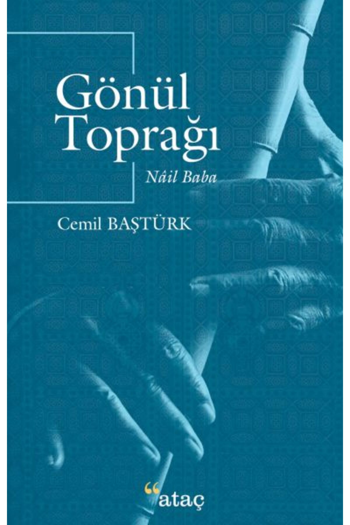 Ataç Yayınları Gönül Toprağı