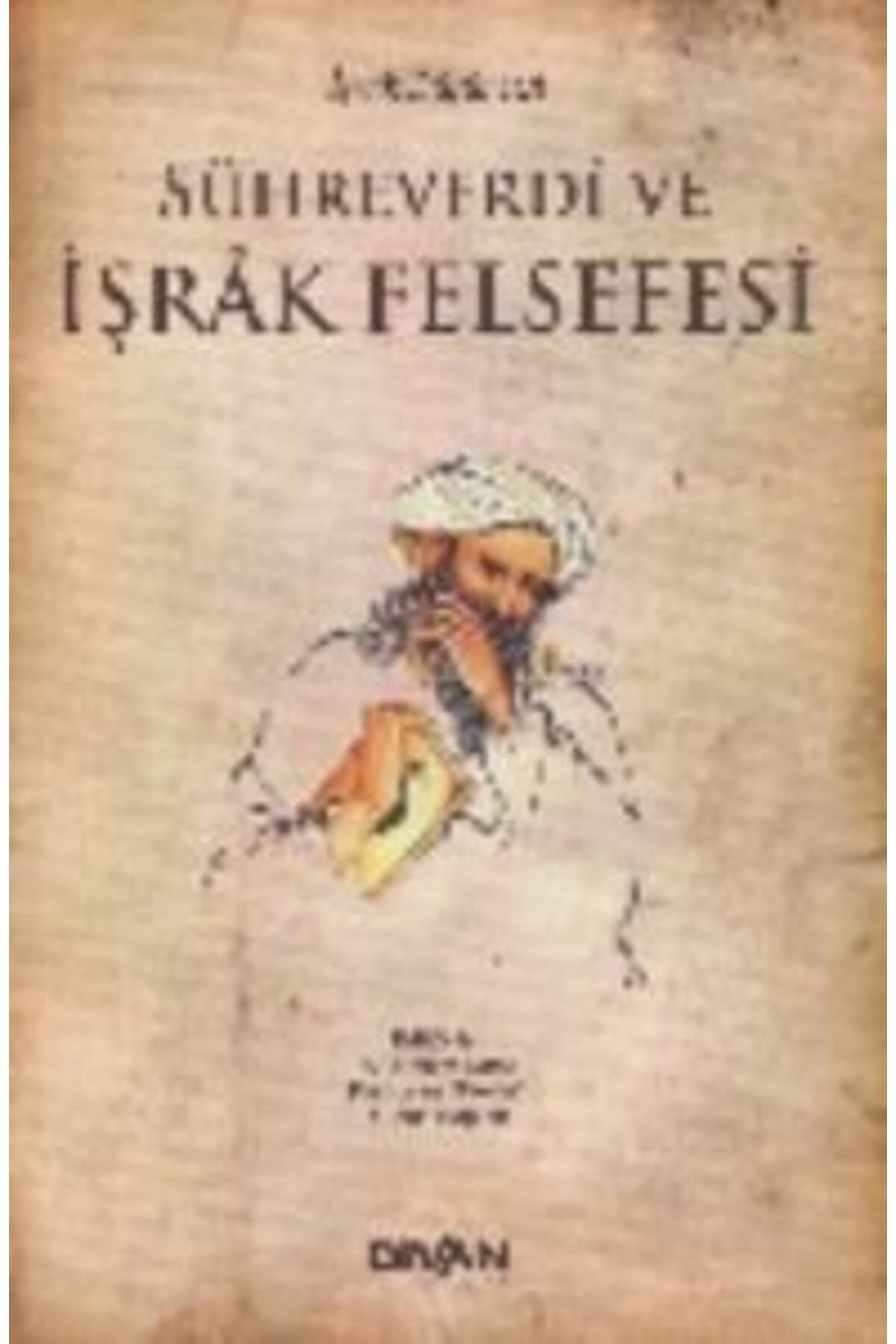 Divan Kitap Sühreverdi ve İşrak Felsefesi