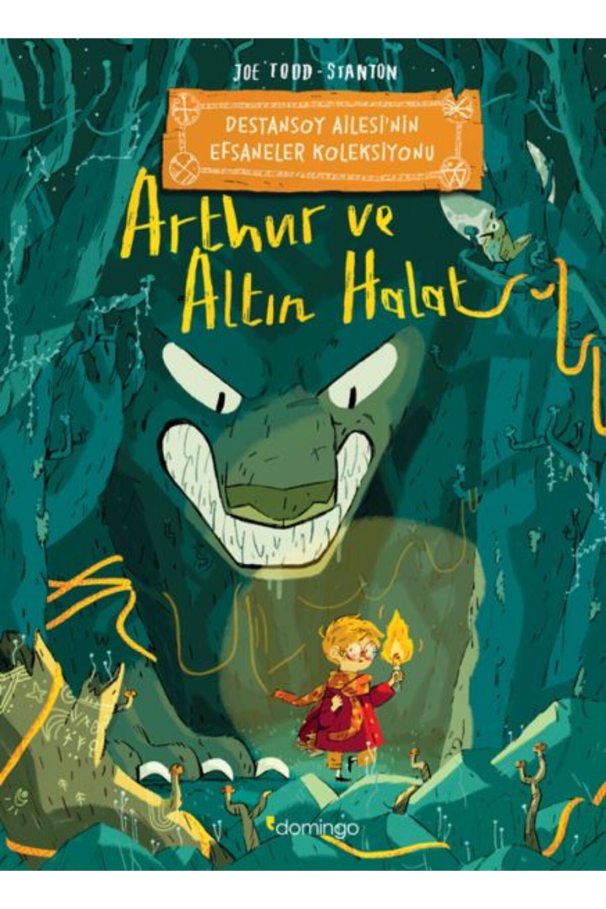 Domingo Yayınevi Arthur ve Altın Halat: Destansoy Ailesi'nin Efsaneler Koleksiyonu