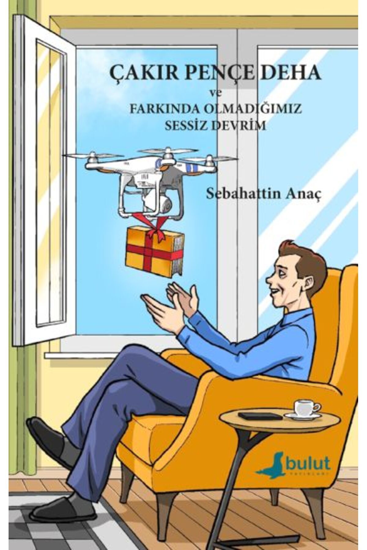 Bulut Yayınları Çakır Pençe Deha ve Farkında Olmadığımız Sessiz Devrim