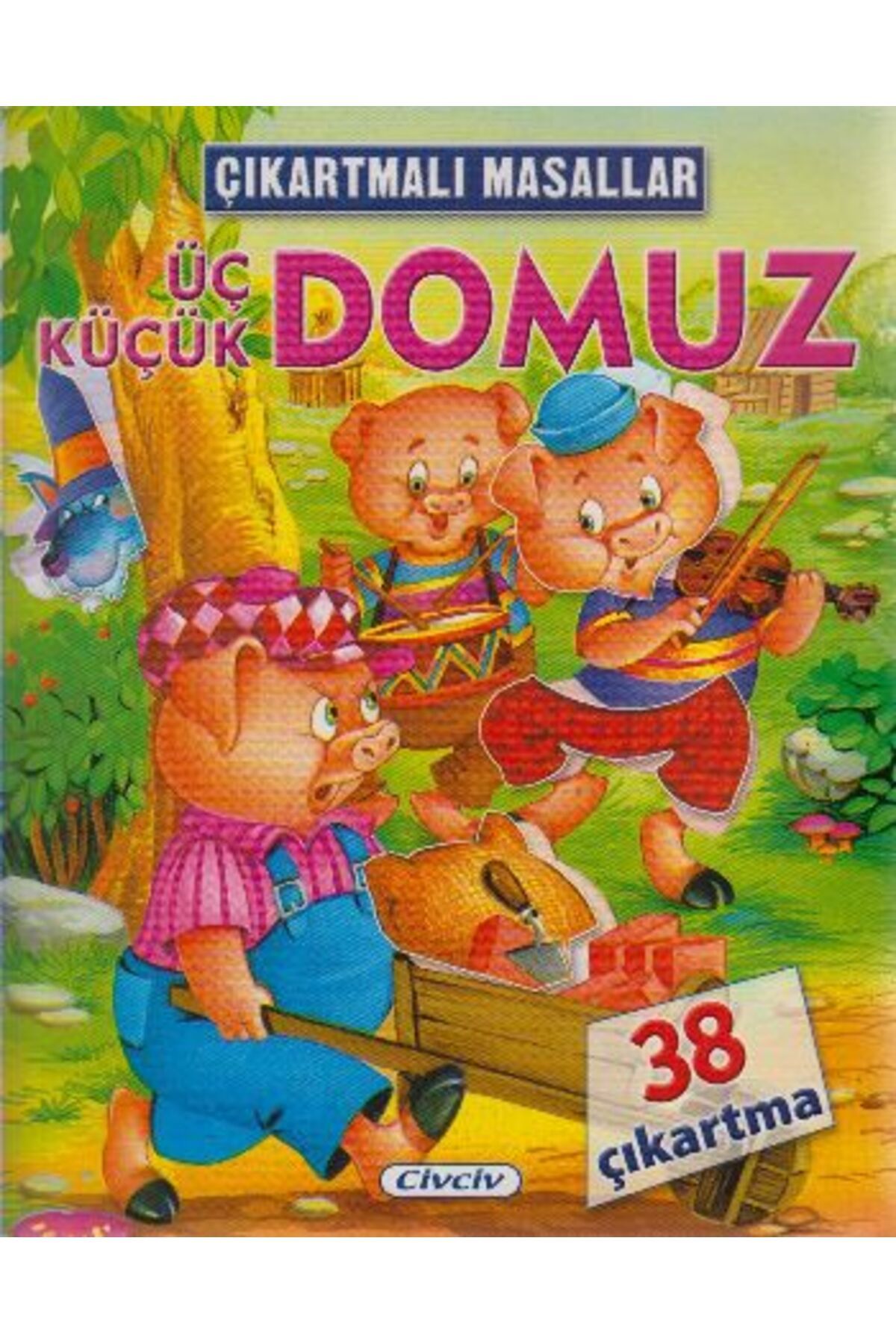 Civciv Çıkartmalı Masallar - Üç Küçük Domuz