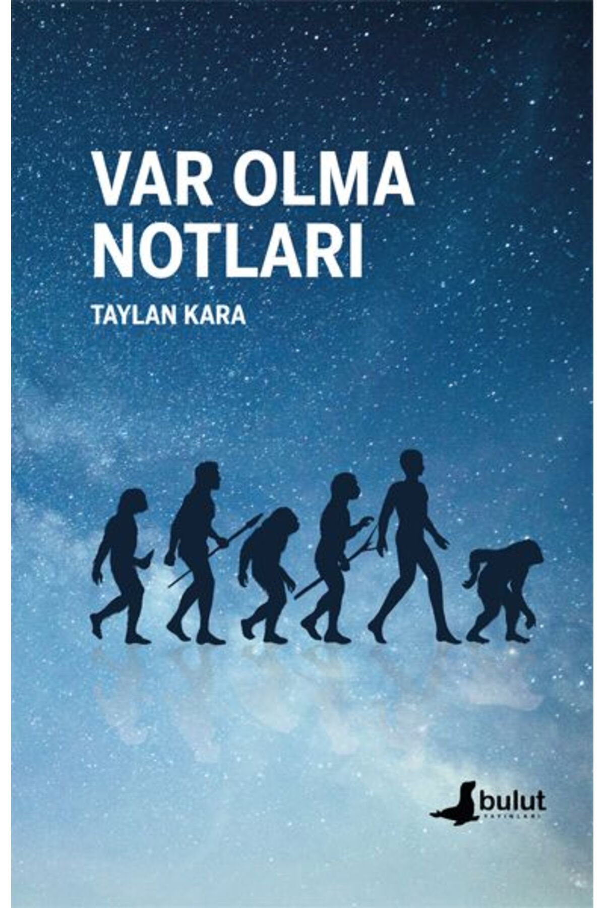 Bulut Yayınları Var Olma Notları