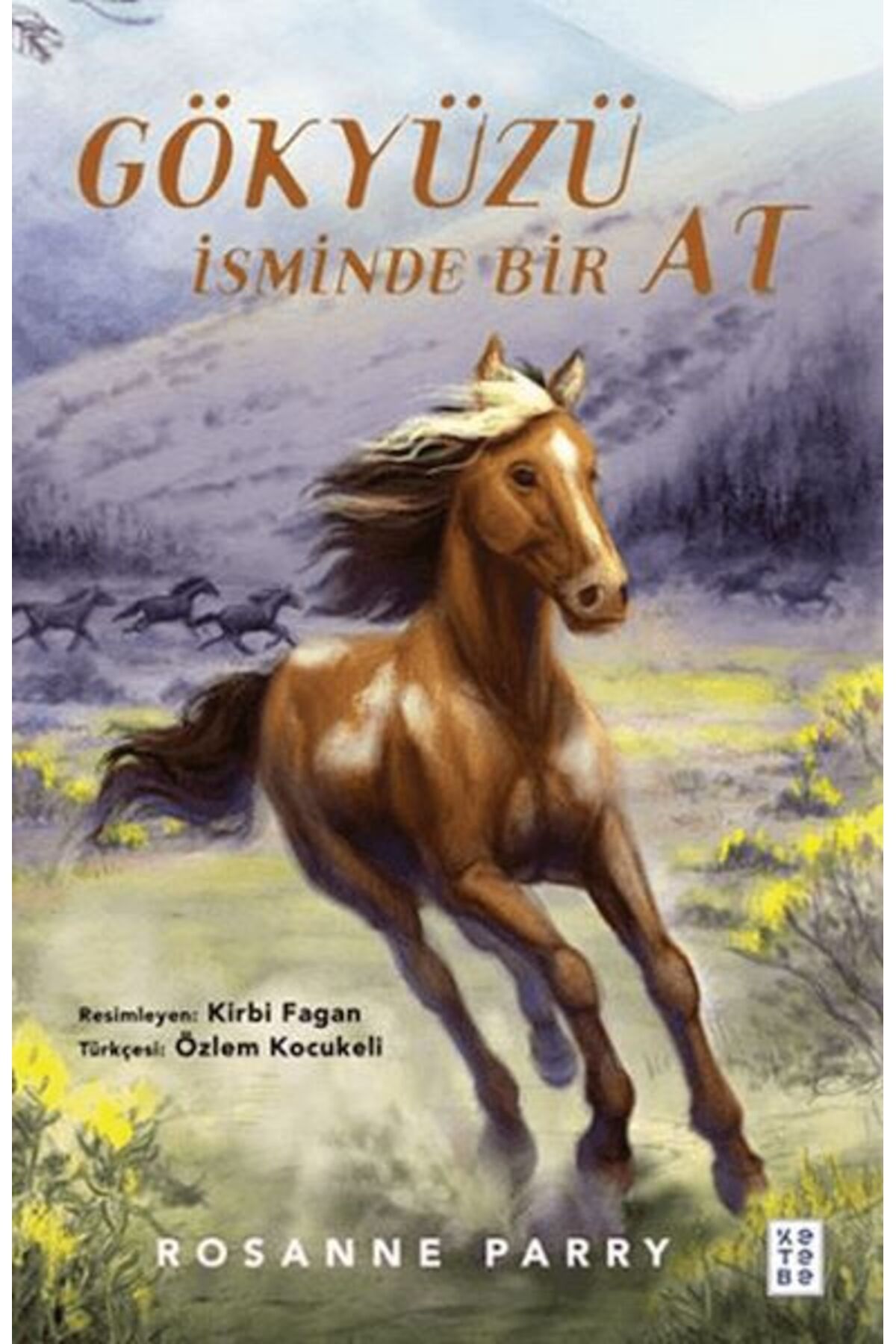 KETEBE ÇOCUK Gökyüzü İsminde Bir At
