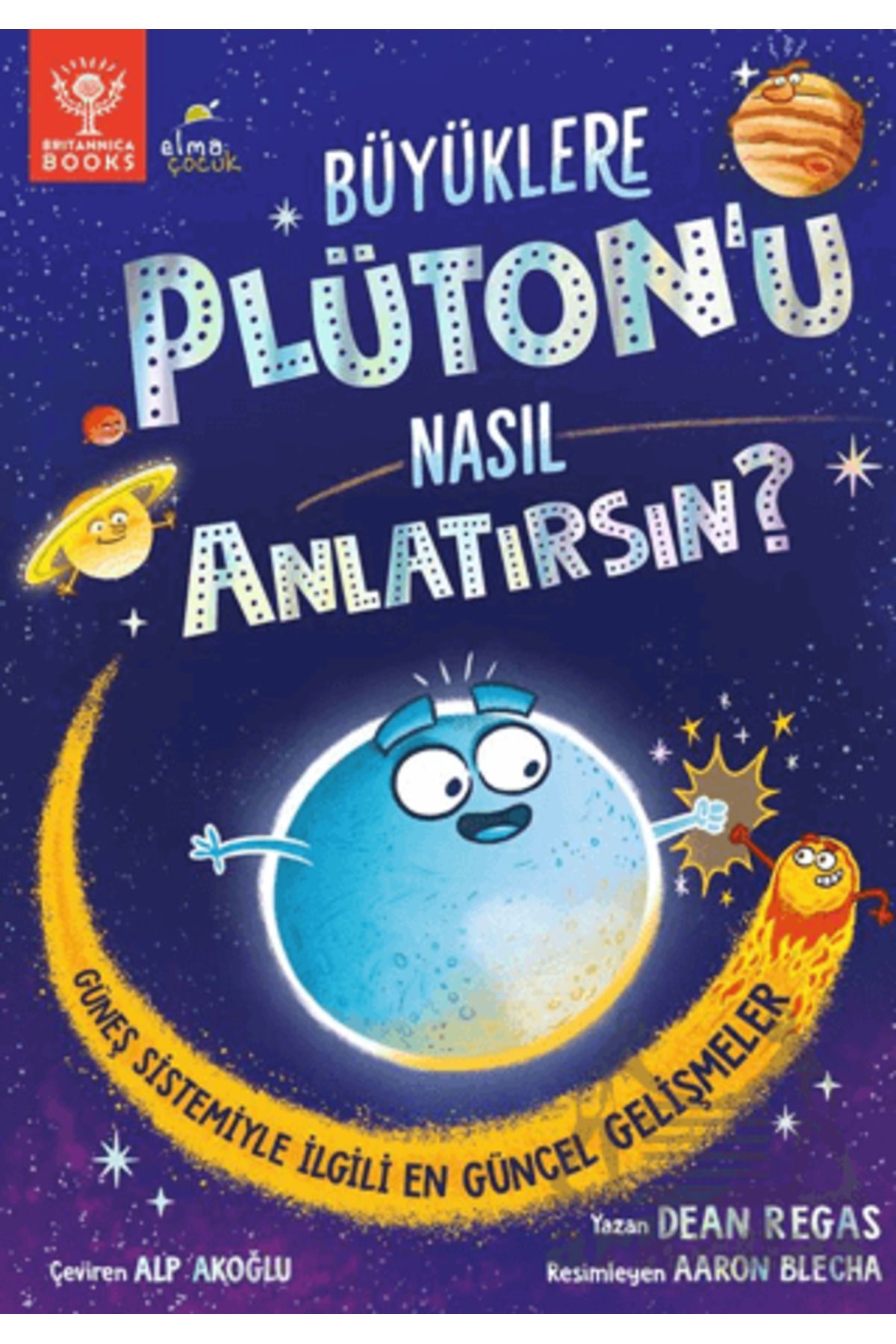 Elma Çocuk Büyüklere Plüton’U Nasıl Anlatırsın?