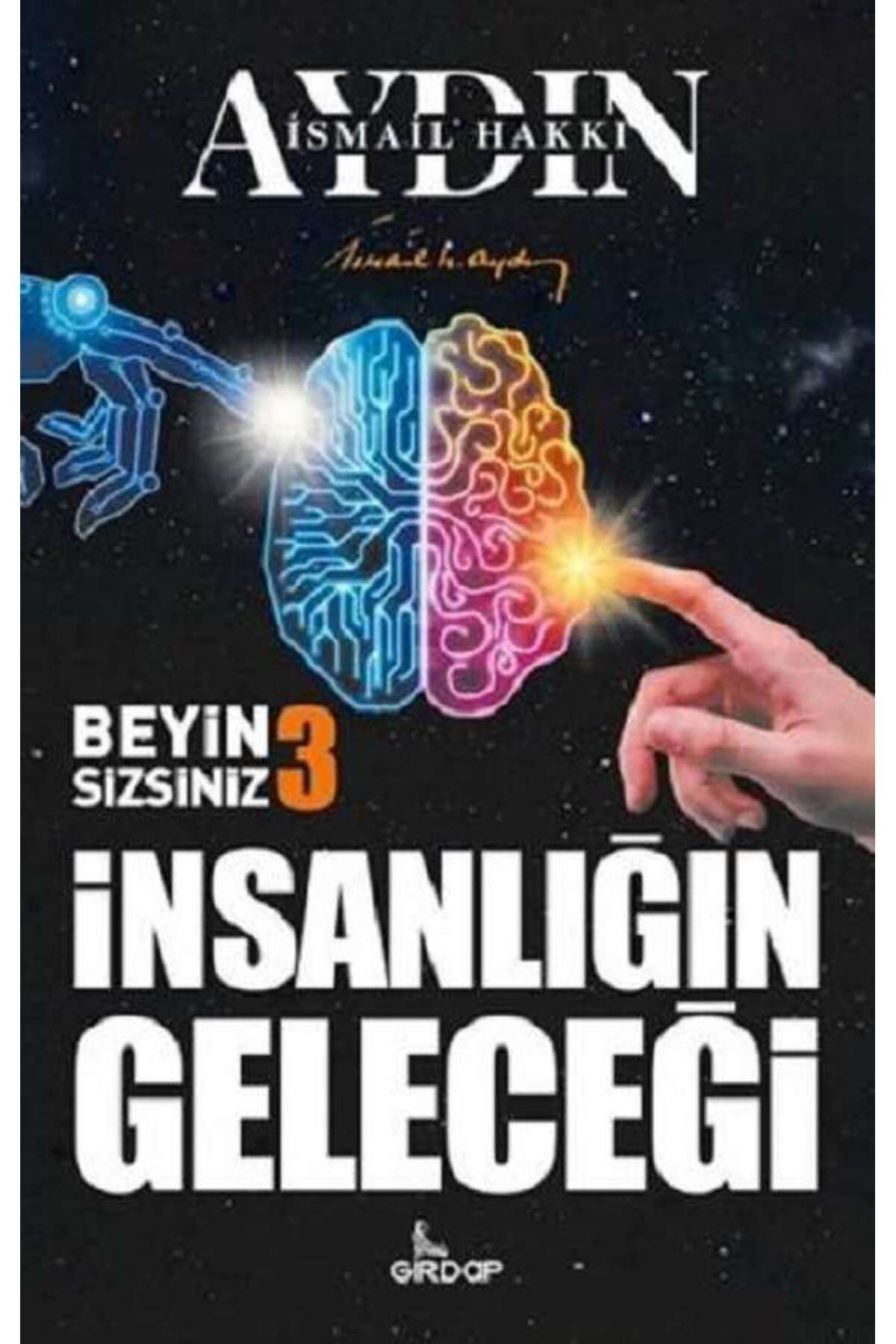 Girdap Yayınları İnsanlığın Geleceği - Beyin Sizsiniz 3