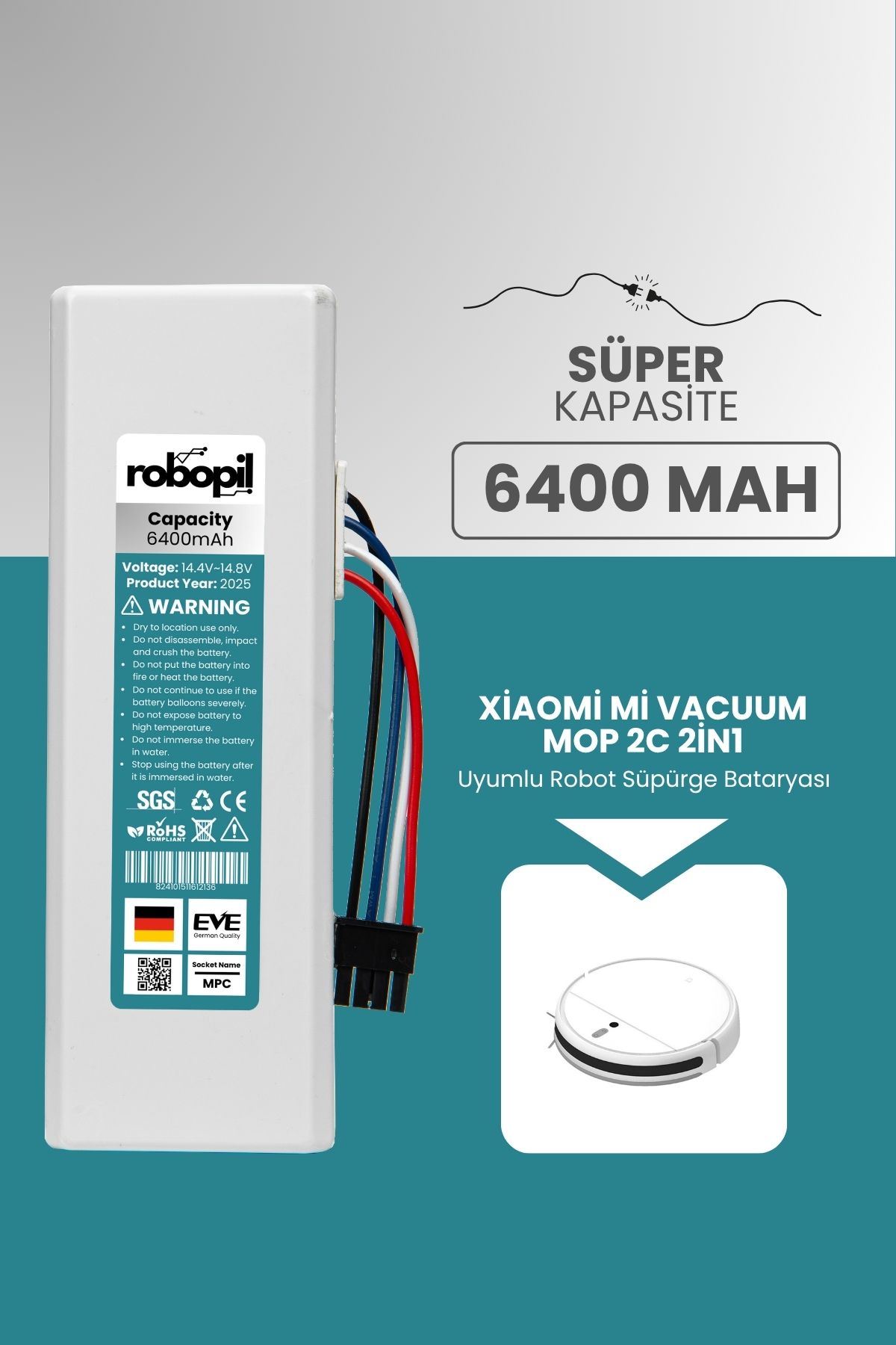 ROBOPİL Xiaomi Mi Vacuum Mop 2c 2in1 Uyumlu Batarya (SÜPER KAPASİTE) 6400mah Robot Süpürge Pil Xmstjqr2c