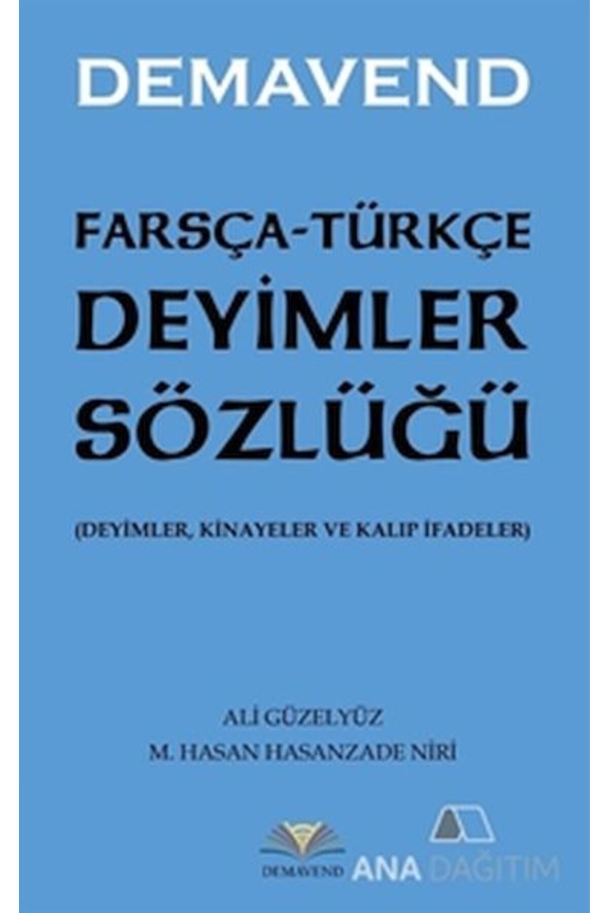 Demavend Yayınları Farsça Türkçe Deyimler Sözlüğü