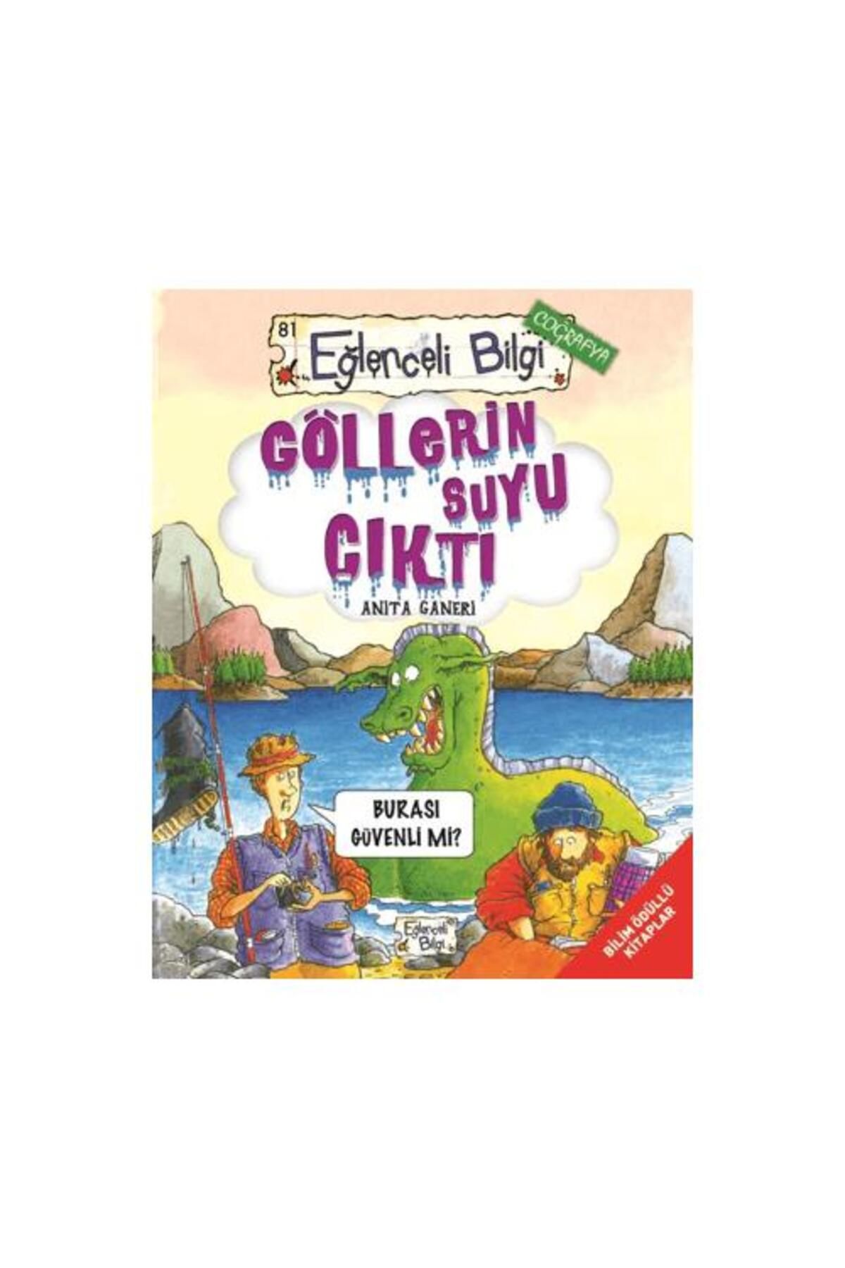 Eğlenceli Bilgi Yayınları Göllerin Suyu Çıktı