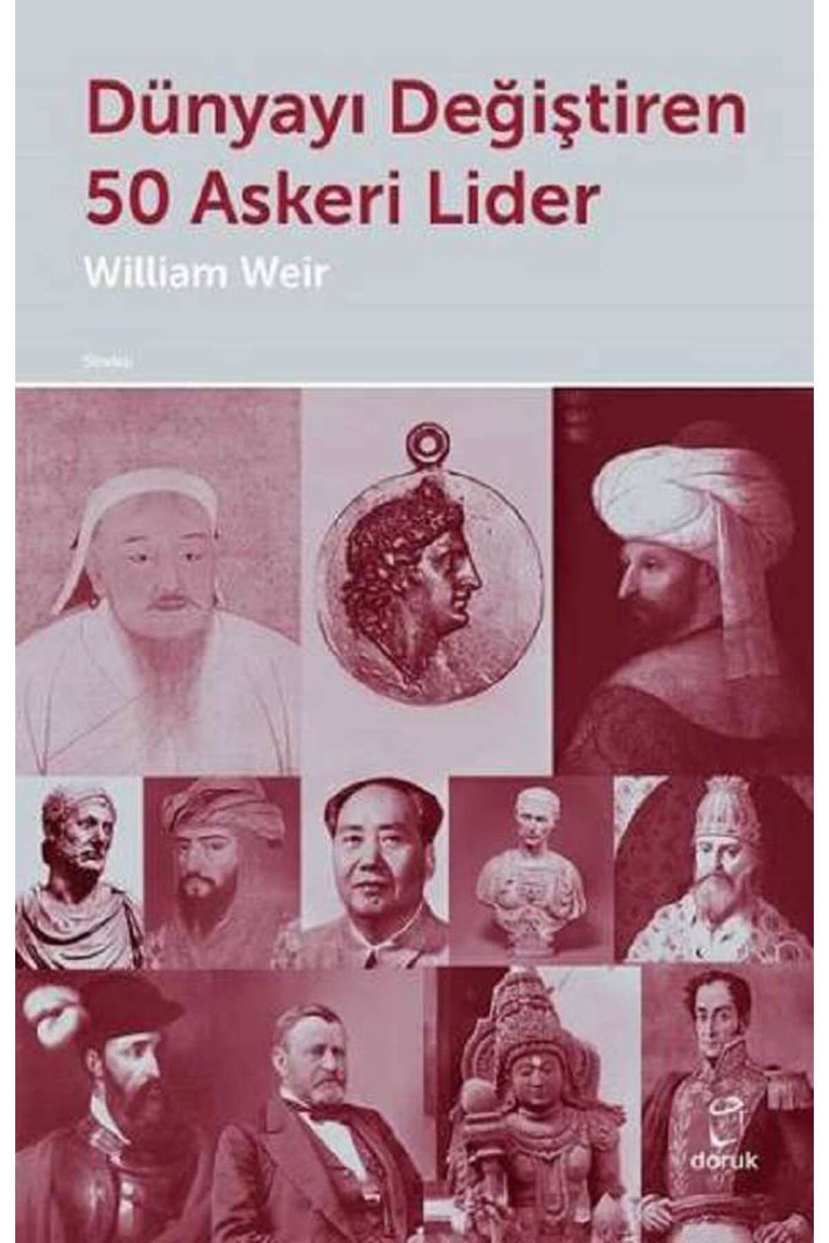 Doruk Yayınları Dünyayı Değiştiren 50 Askeri Lider