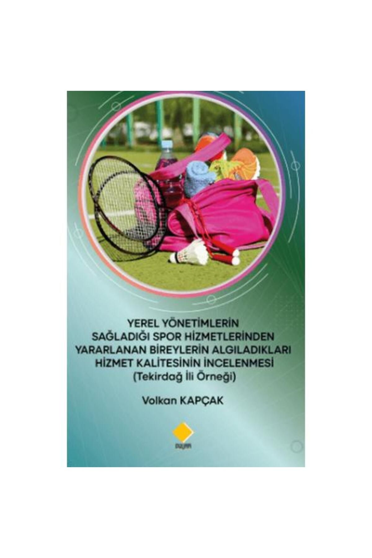 Duvar Kitabevi Yerel Yönetimlerin Sağladığı Spor Hizmetlerinden Yararlanan Bireylerin