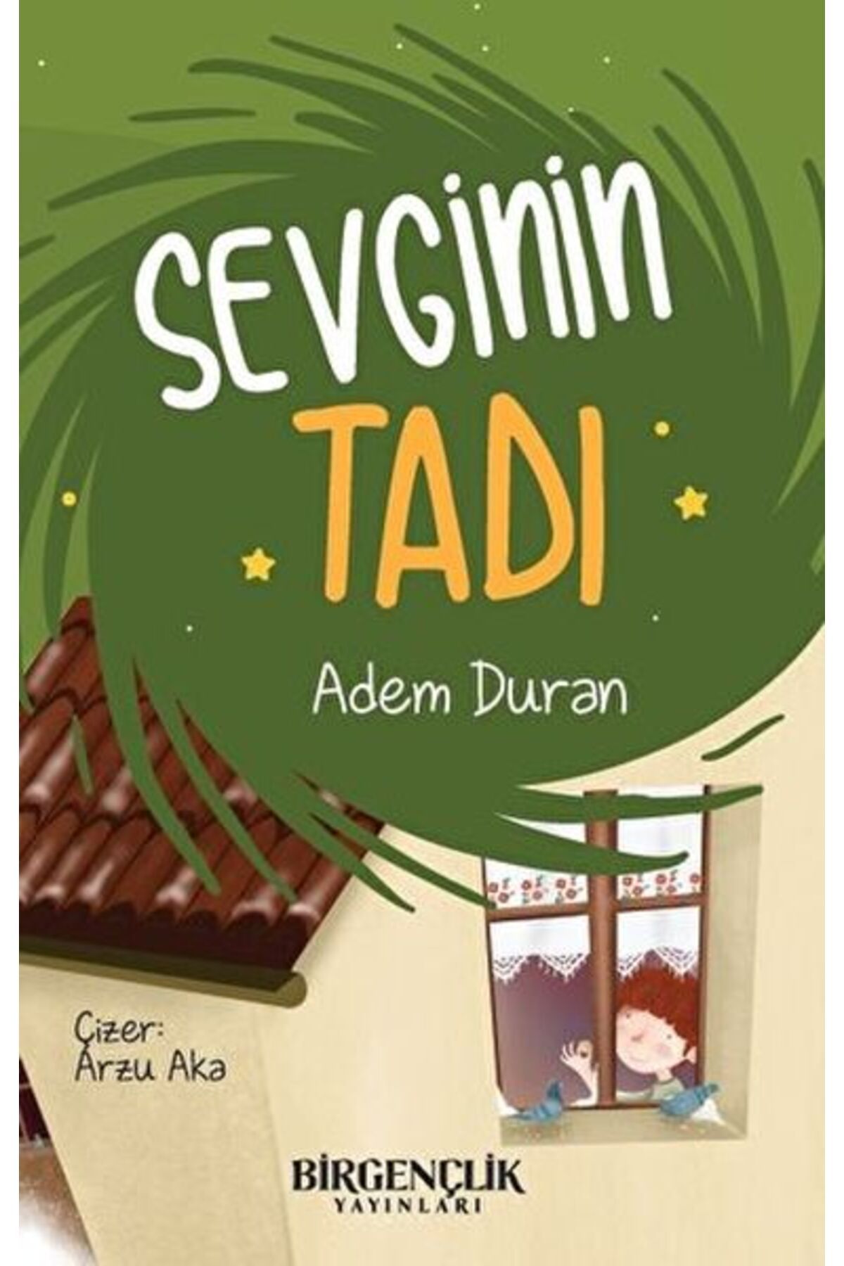 Bir Gençlik Yayınları Sevginin Tadı