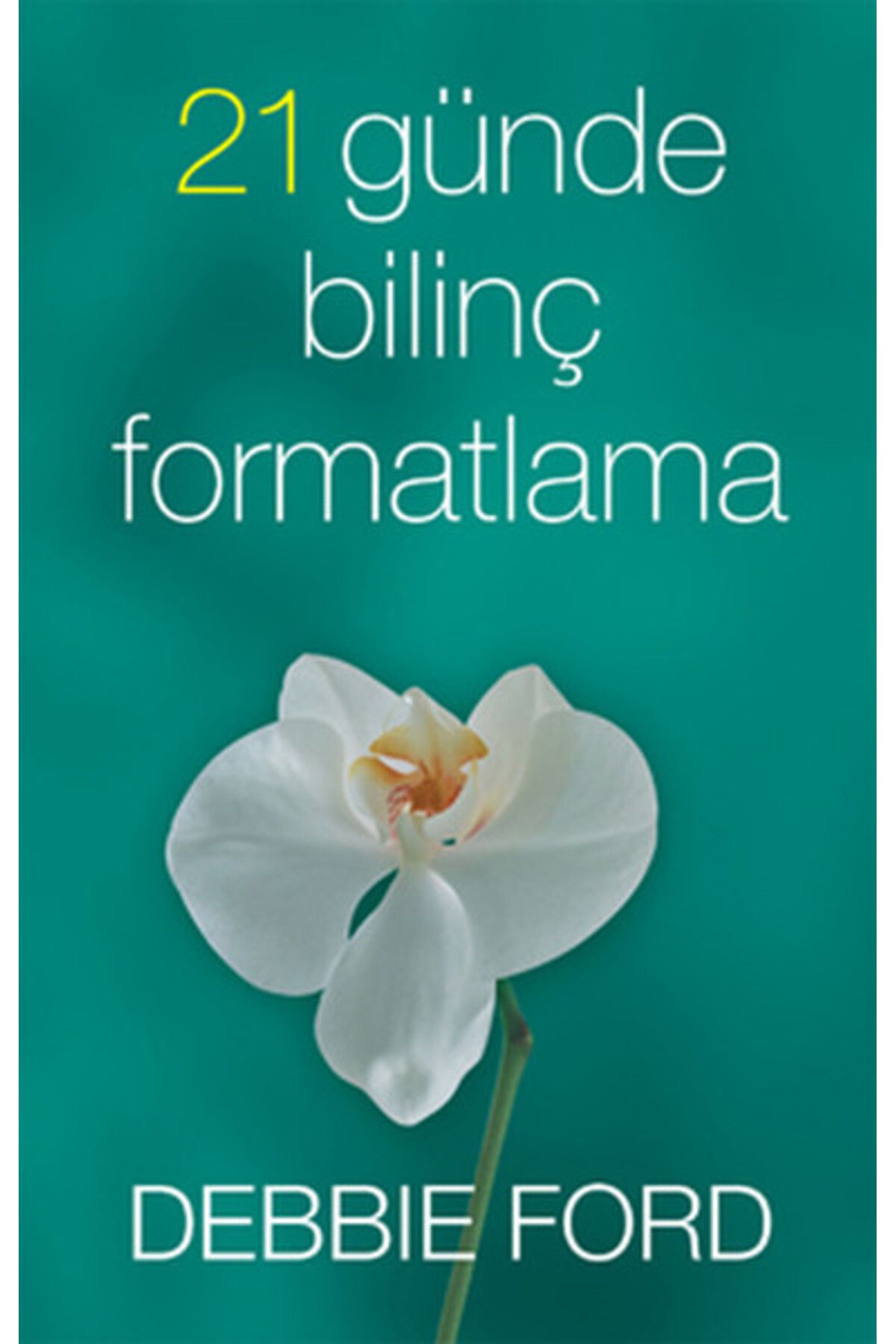 Butik Yayınları 21 Günde Bilinç Formatlama