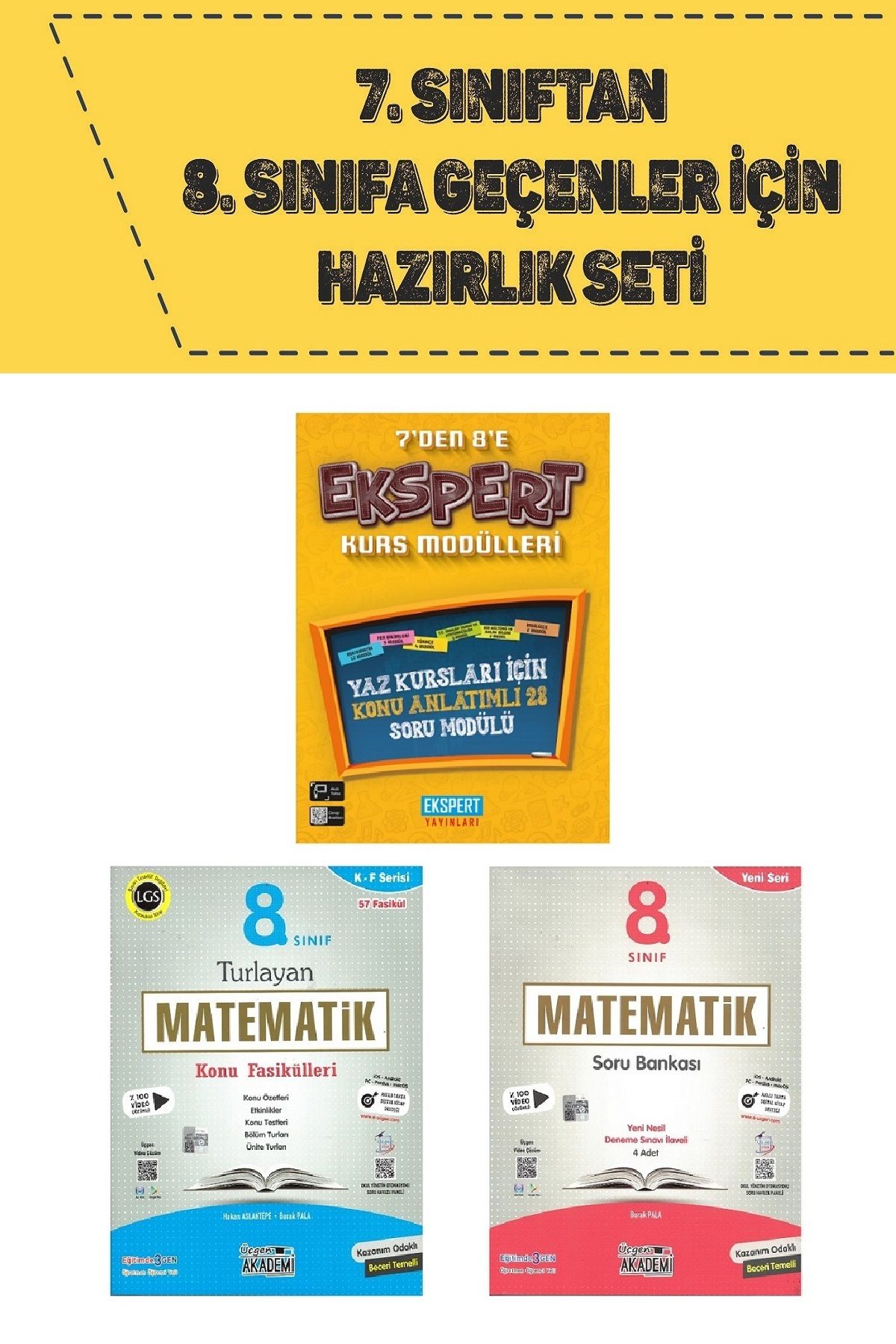 EKSPERT YAYINLARI 7 den 8 e Geçenler İçin Yaz Kurs Modülü + 8.Sınıf Turlayan Matematik Fasikülleri + Soru Bankası