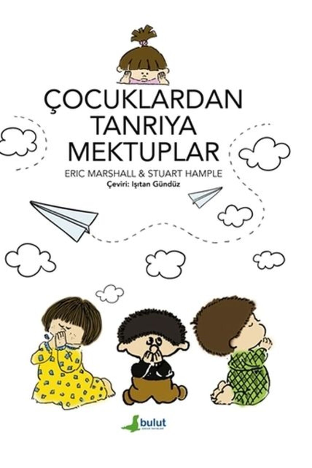 Bulut Yayınları Çocuklardan Tanrıya Mektuplar