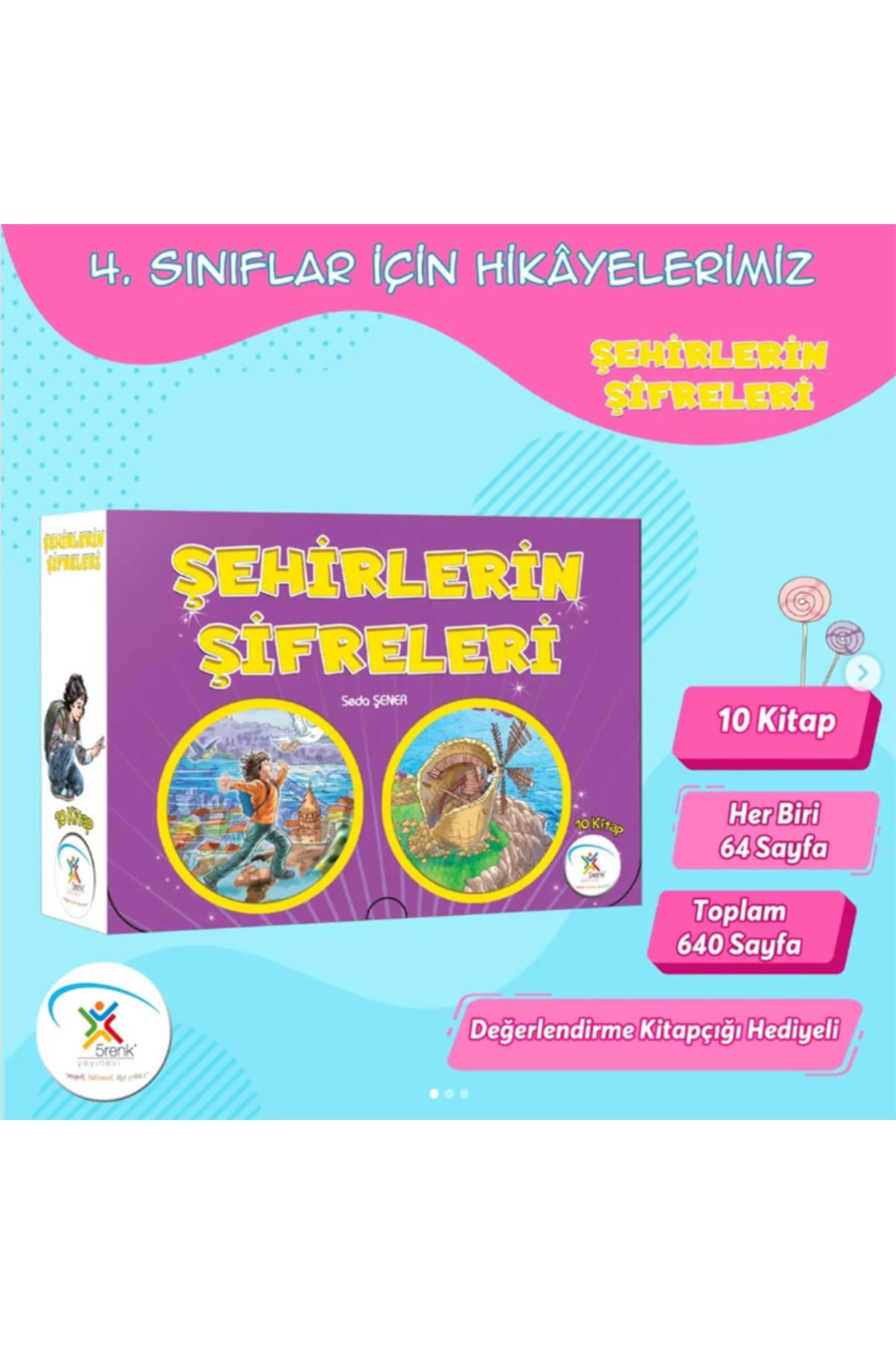 3K YAYIN 5 Renk Yayınevi ŞEHİRLERİN ŞİFRELERİ Hikaye Serisi 10 Kitap Seda Şener (4. Sınıf)