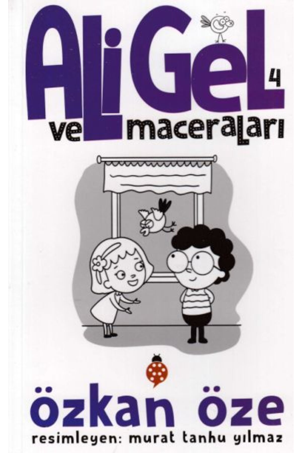 Uğurböceği Yayınları Ali Gel Ve Maceraları 4
