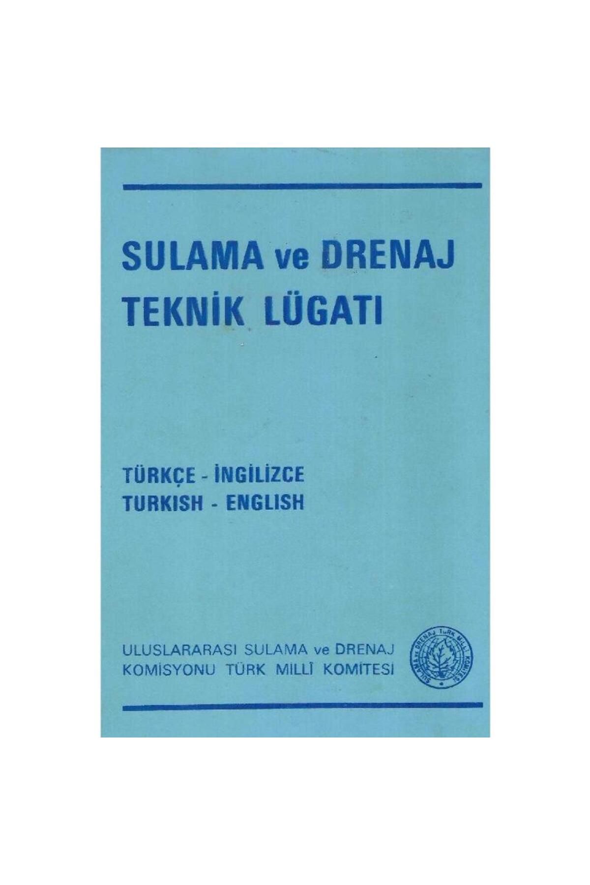 Türk Dil Kurumu Yayınları Sulama Ve Drenaj Teknik Lügatı Türkçe İngilizce - Turkish - English
