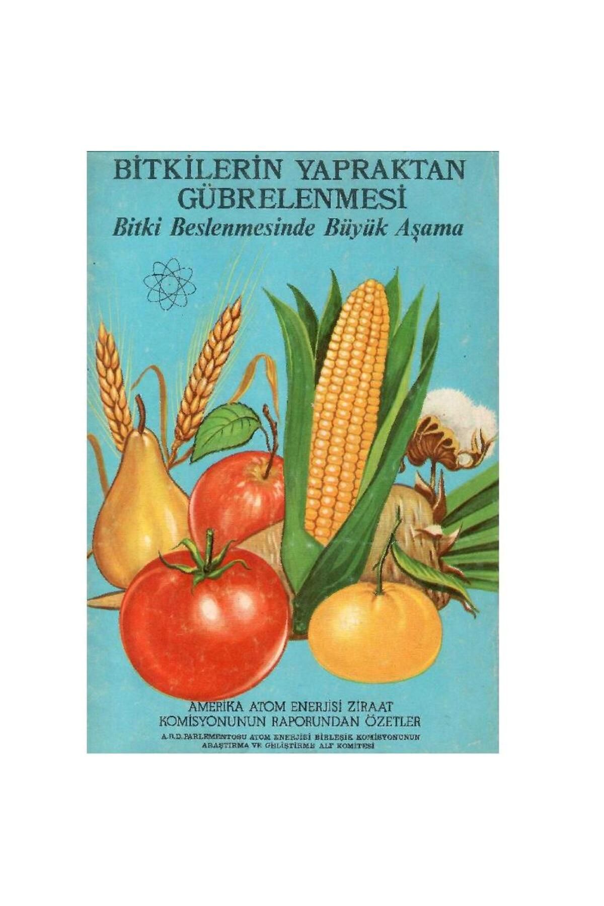 Türk Dil Kurumu Yayınları Bitkilerin Yapraktan Gübrelenmesi - Bitki Beslenmesinde Büyük Aşama