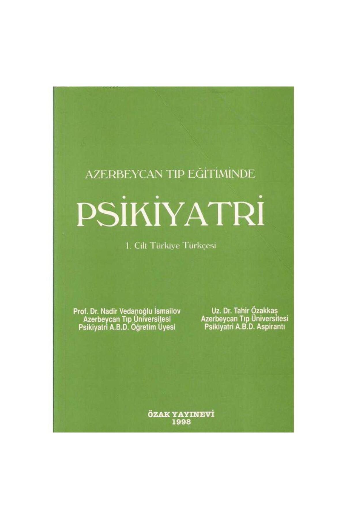 Türk Dil Kurumu Yayınları Azerbeycan Tıp Eğitiminde Psikiyatri 1.Cilt (İmzalı)