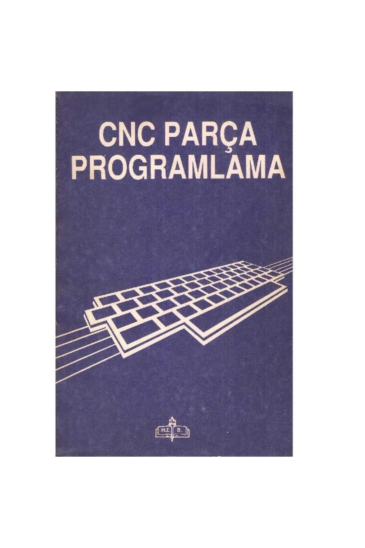 Türk Dil Kurumu Yayınları CNC Parça Programlama - David Gibbs
