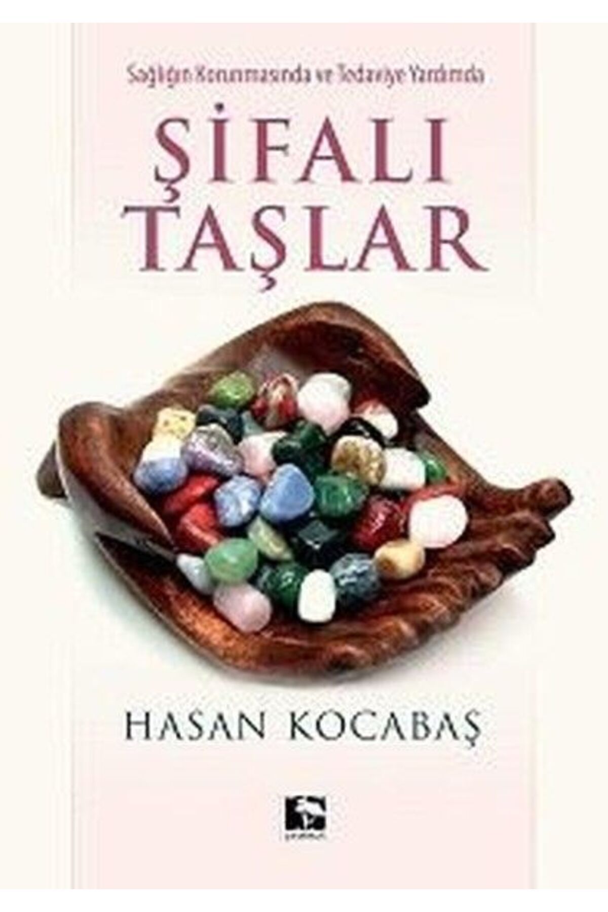 Çınaraltı Yayınları Şifalı Taşlar