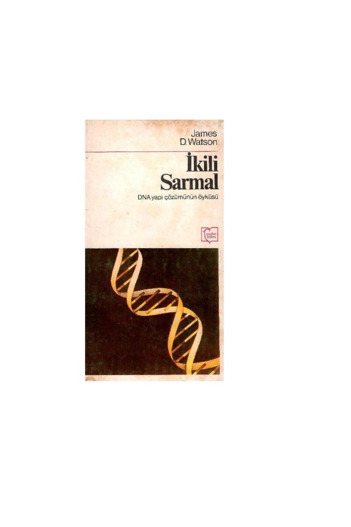 Türk Dil Kurumu Yayınları İkili Sarmal - Dna Yapı Çözümünün Öyküsü - James D. Watson (1.Baskı)