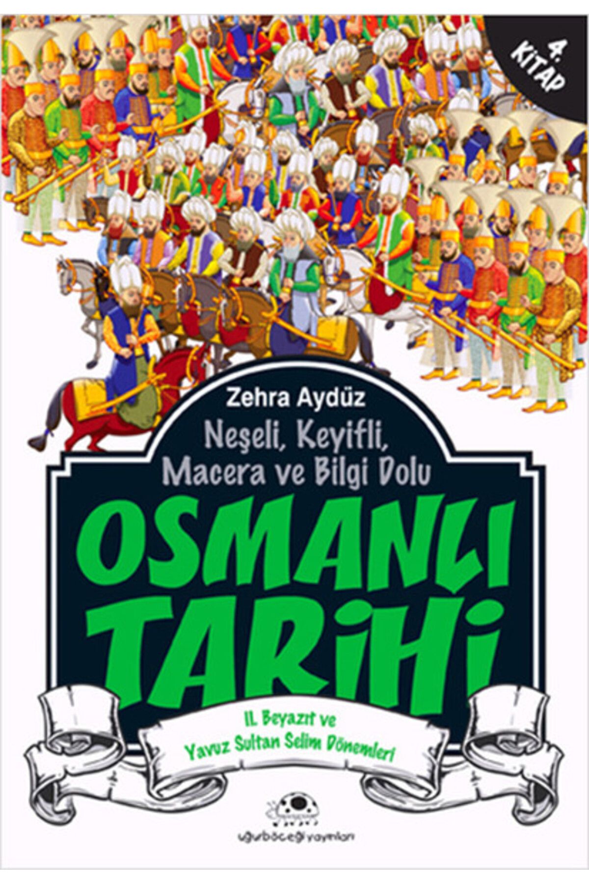 Uğurböceği Yayınları Osmanlı Tarihi 4