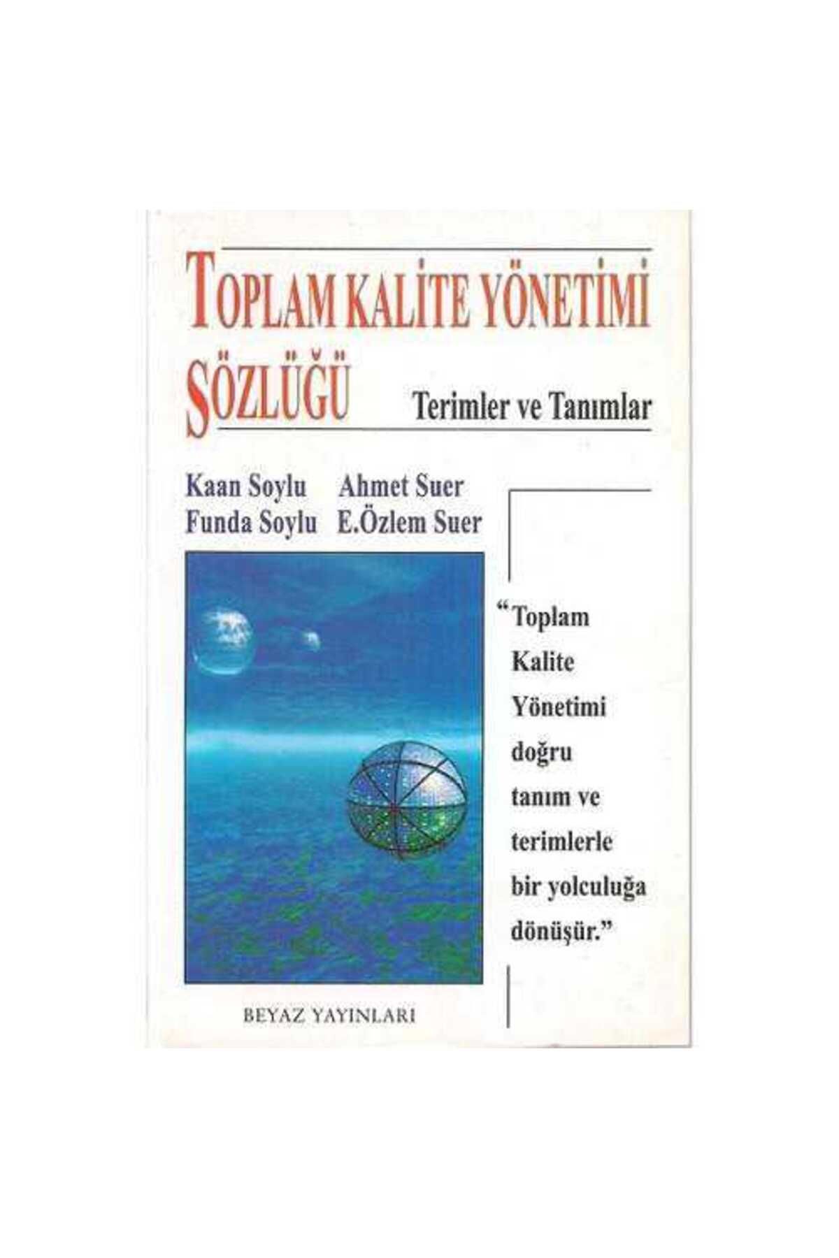 Türk Dil Kurumu Yayınları Toplam Kalite Yönetimi Sözlüğü Terimler Ve Tanımlar - Kaan Soylu