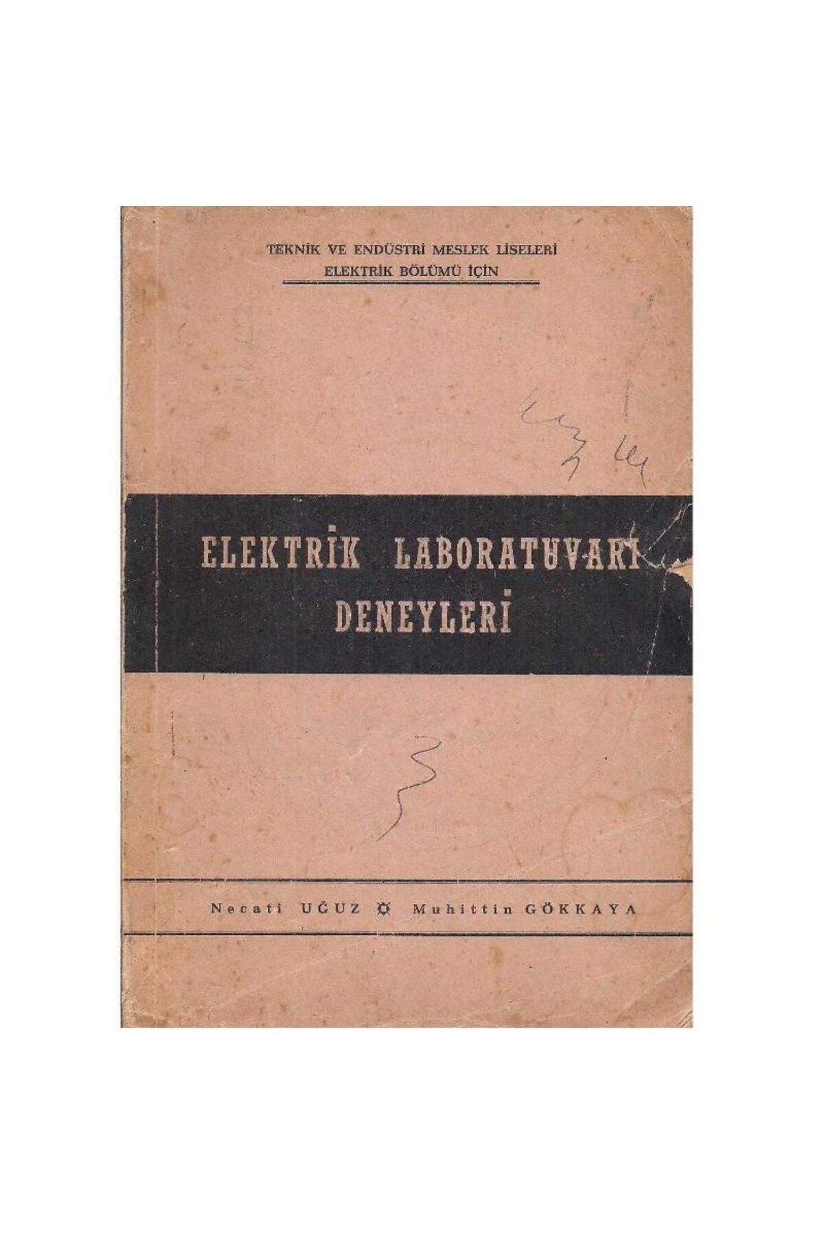 Türk Dil Kurumu Yayınları Teknik ve Endüstri Meslek Liseleri Elektirik Bölümü İçin Elektrik Laboratuvarı Deneyleri