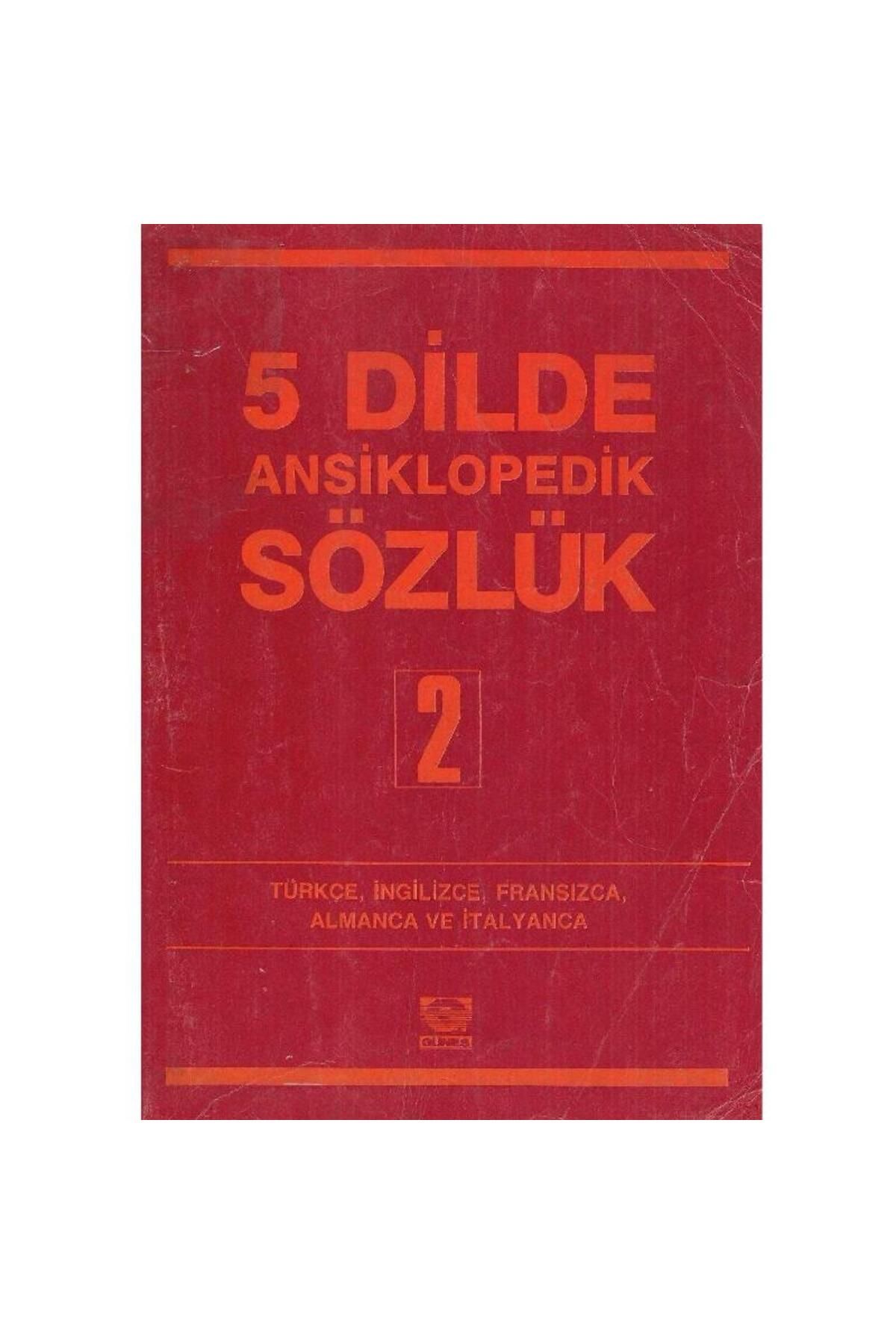 Türk Dil Kurumu Yayınları 5 Dilde Ansiklopedik Sözlük 2.Cilt-Türkçe- İngilizce-Fransızca-Almanca ve İtalyanca (2.El)