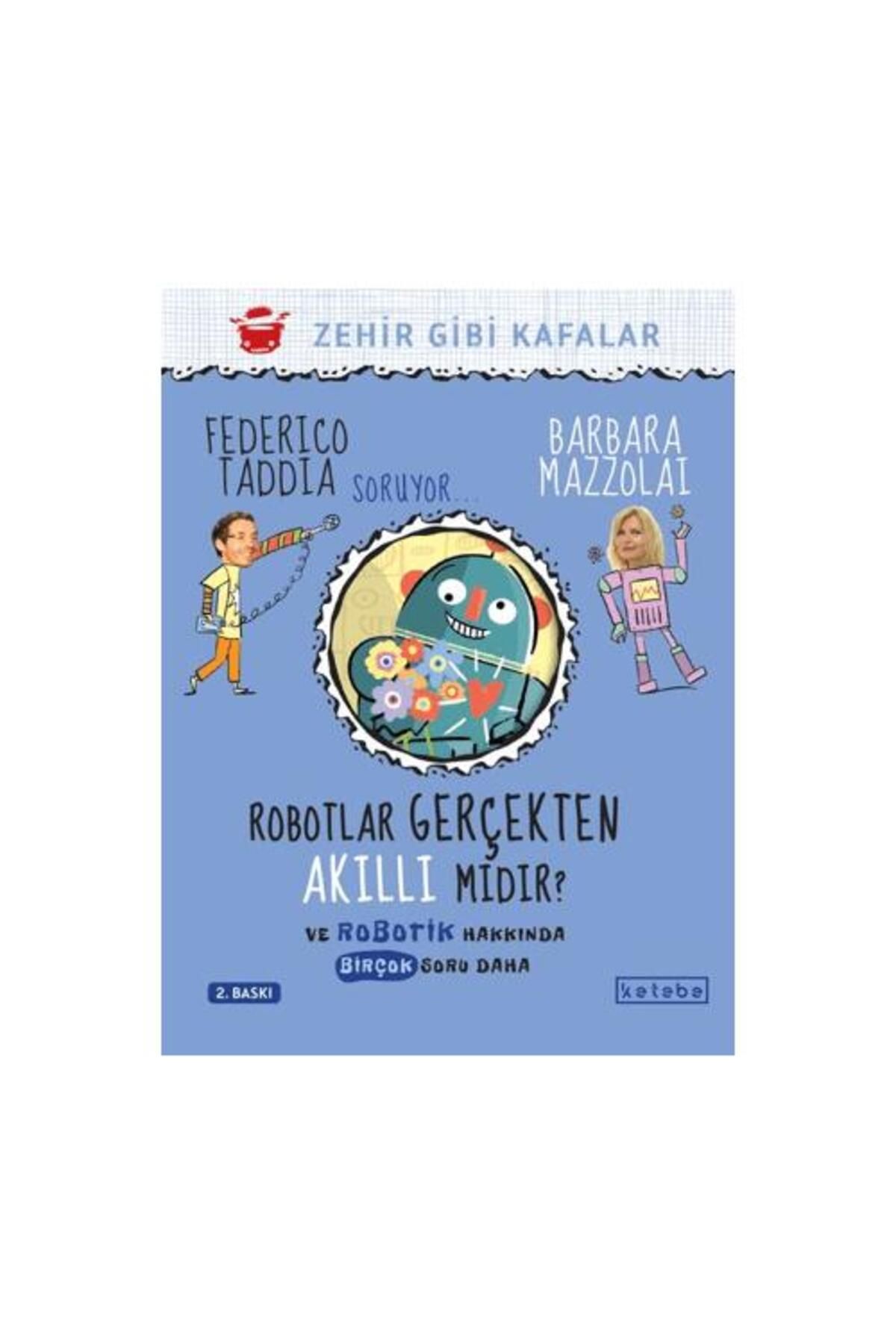 KETEBE ÇOCUK Robotlar Gerçekten Akıllı Mıdır?