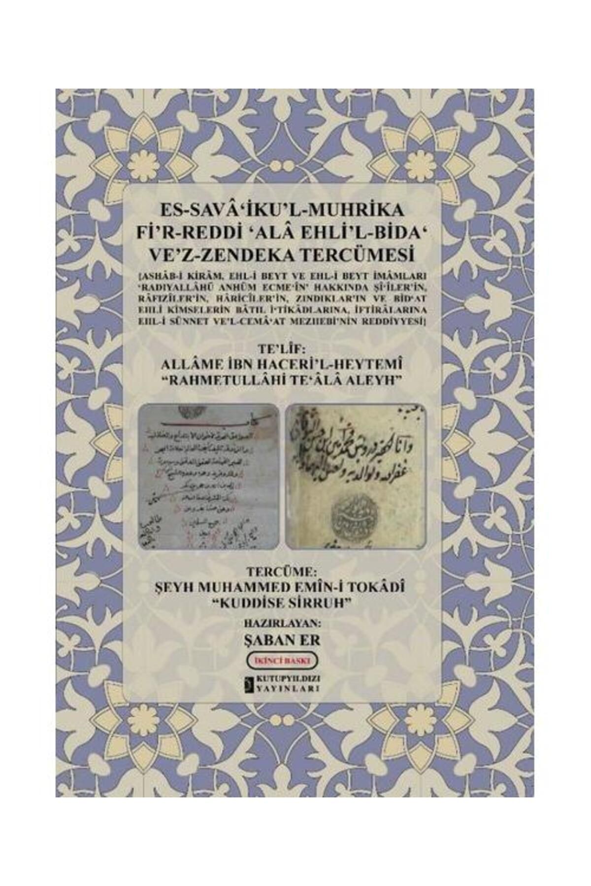 Kutup Yıldızı Yayınları Es Sava'İku'l Muhrika Fi'r Reddi Ala Ehli'l Bida Ve'z Zendeka Tercümesi (Ciltli)