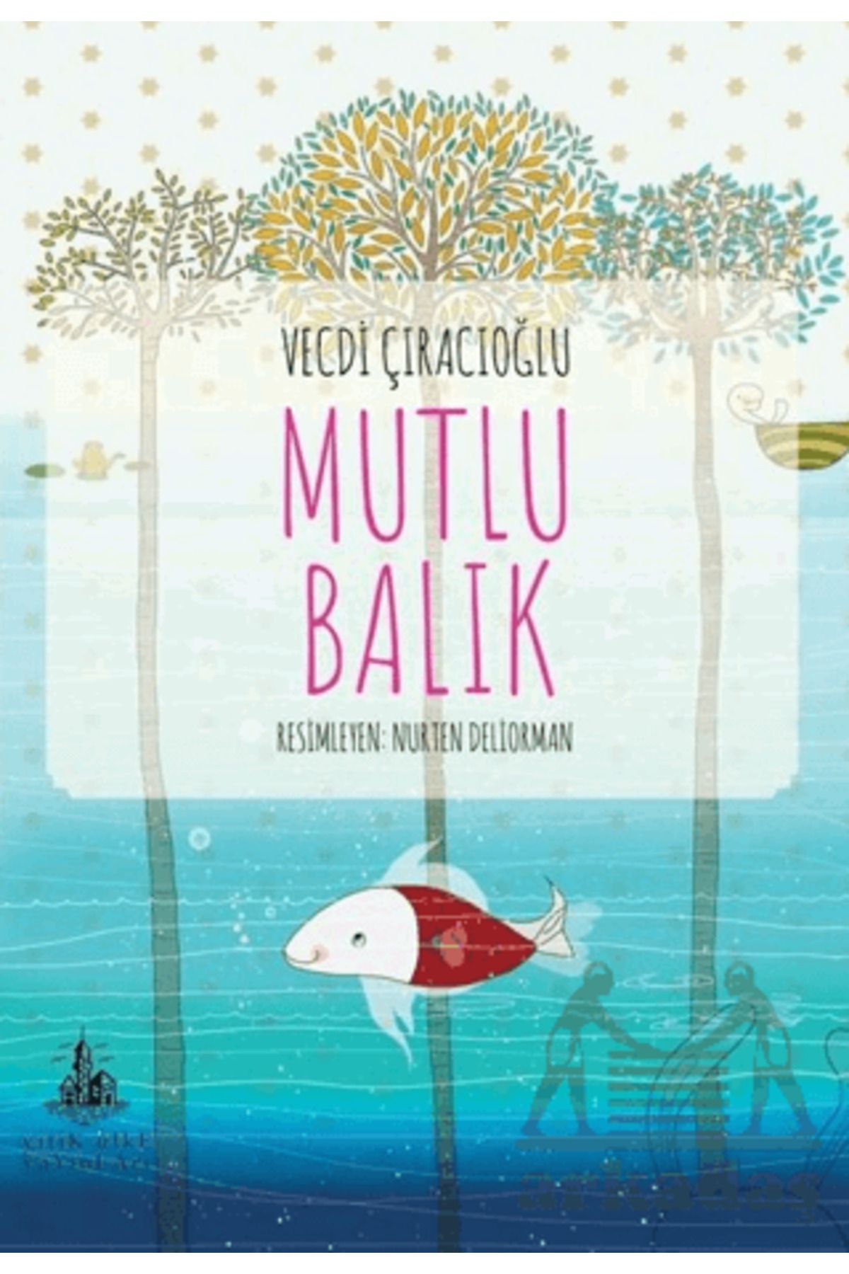 Yitik Ülke Yayınları Mutlu Balık
