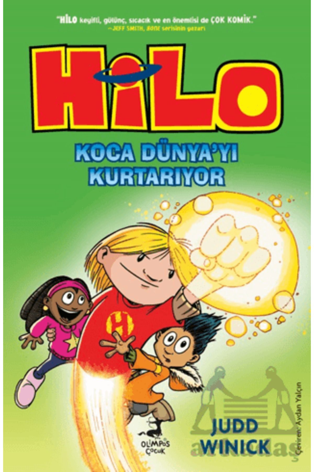 OLİMPOS ÇOCUK Hilo 2 : Koca Dünya’Yı Kurtarıyor