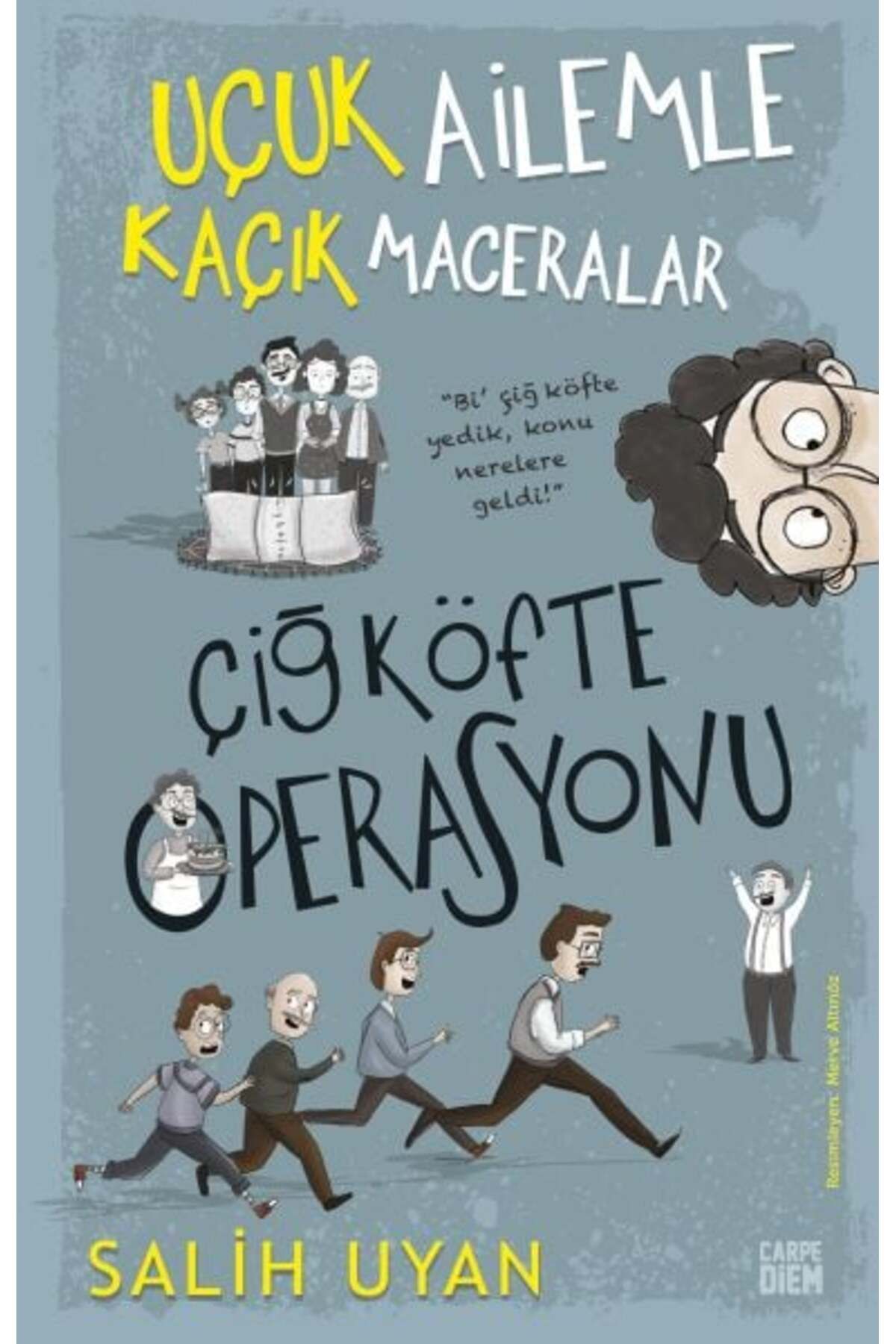 Destek Yayınları Çiğ Köfte Operasyonu Uçuk Ailemle Kaçık Maceralar