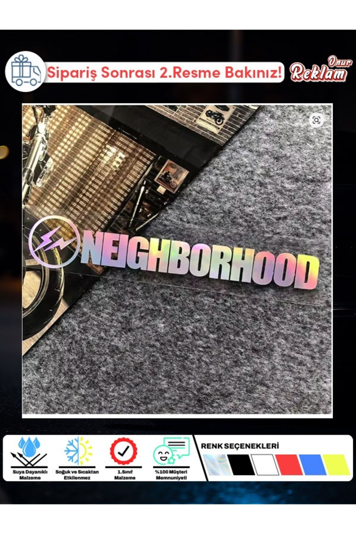 Onur Reklam NEIGHBORHOOD Logolu Araç Sticker – Suya Dayanıklı – Renk Seçenekli