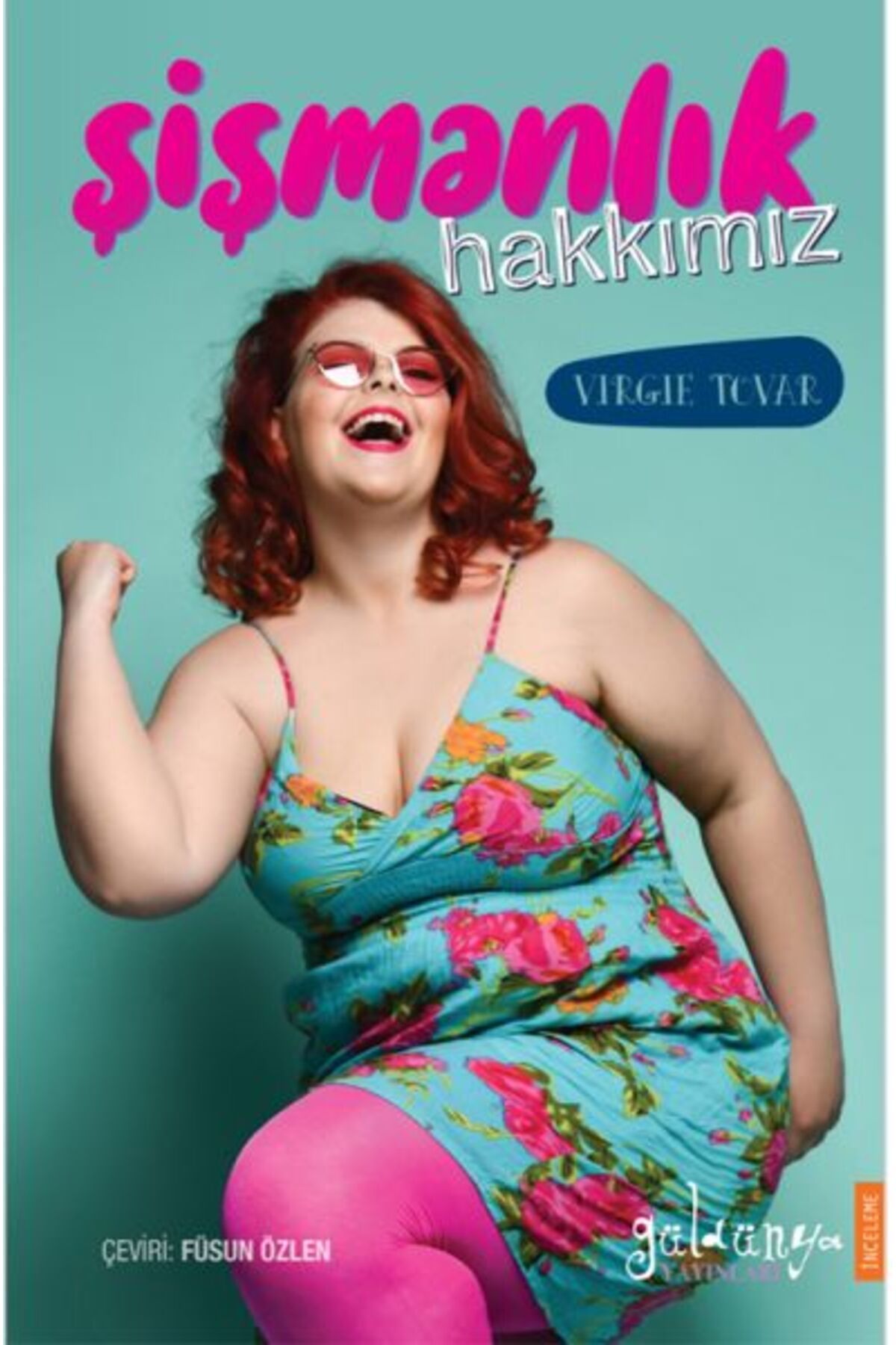 Güldünya Yayınları Şişmanlık Hakkımız