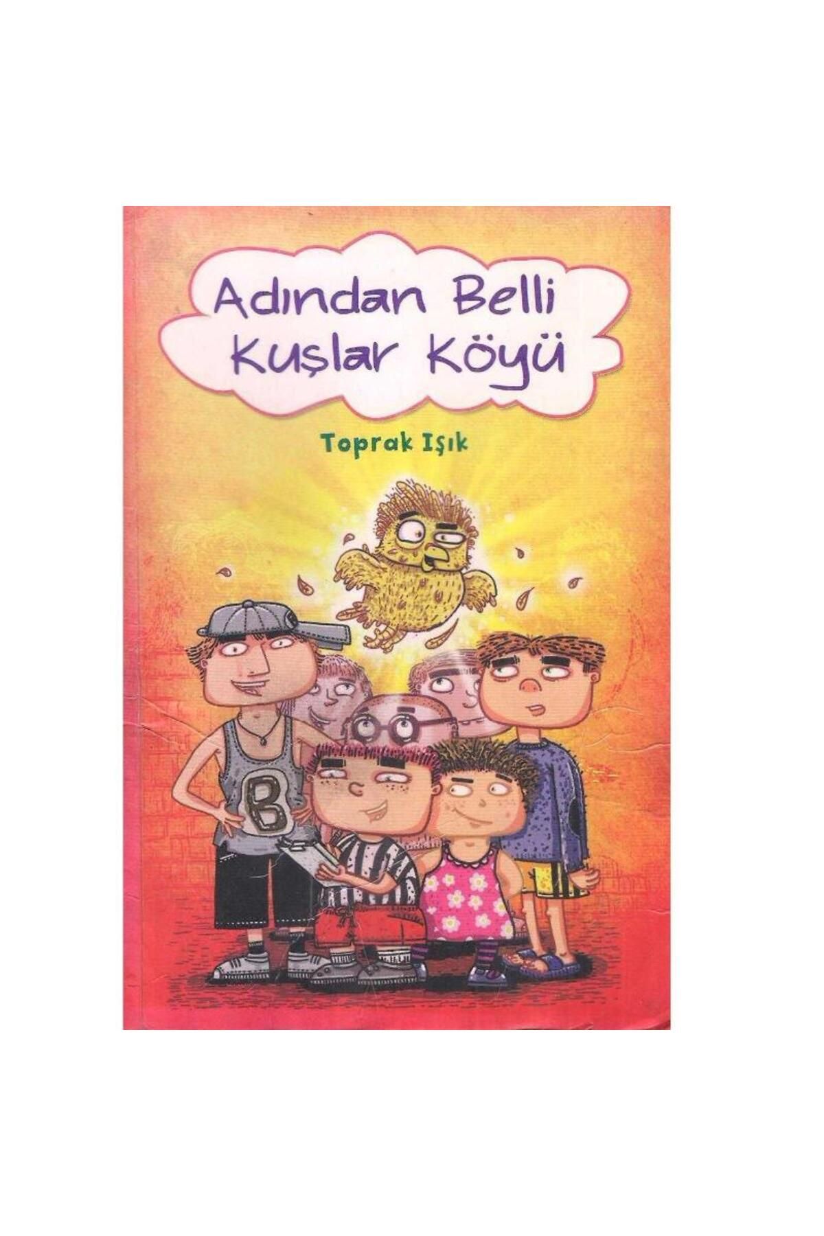Türk Dil Kurumu Yayınları Adından Belli Kuşlar Köyü - Toprak Işık (2.El)