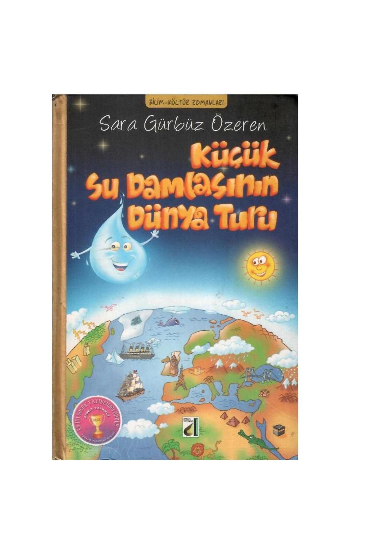 Türk Dil Kurumu Yayınları Küçük Su Damlasının Dünya Turu (Ciltli) Sara Gürbüz Özeren (1.Baskı)