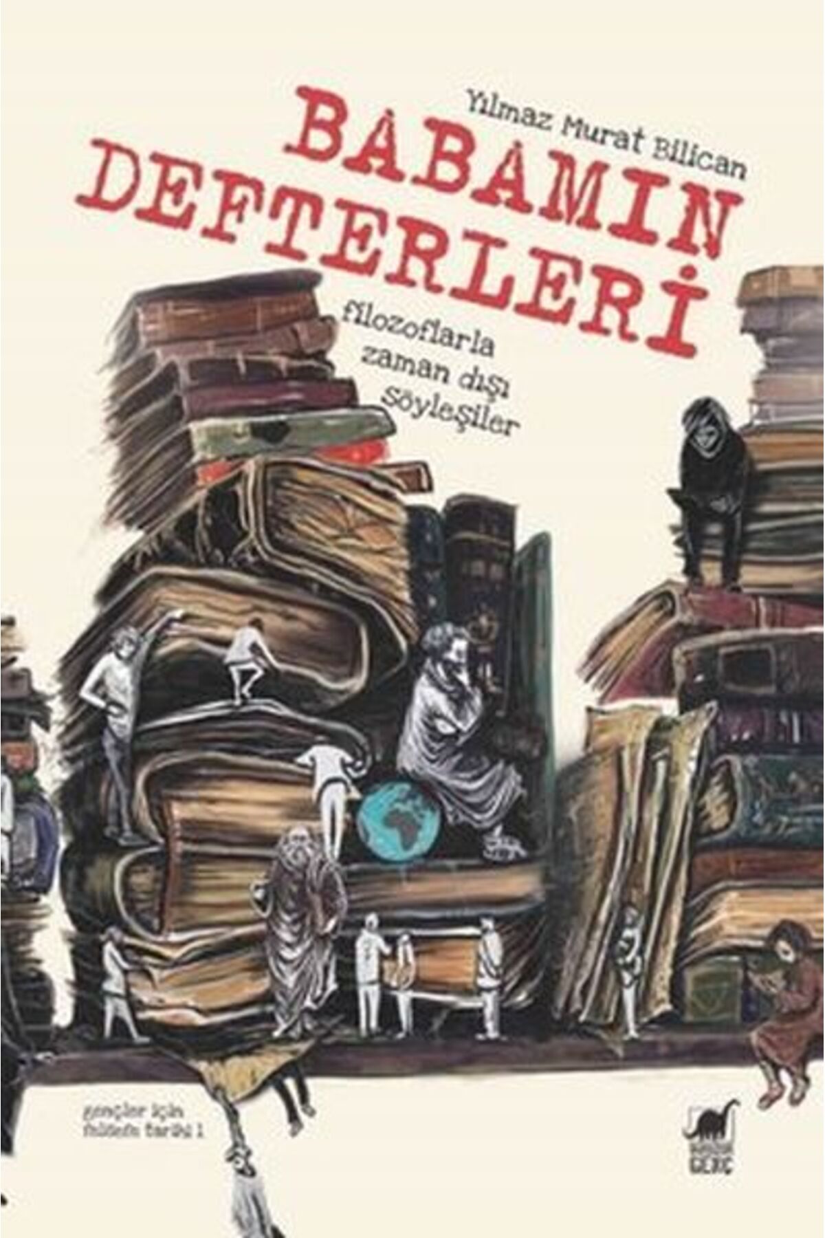 Dinozor Çocuk Babamın Defterleri