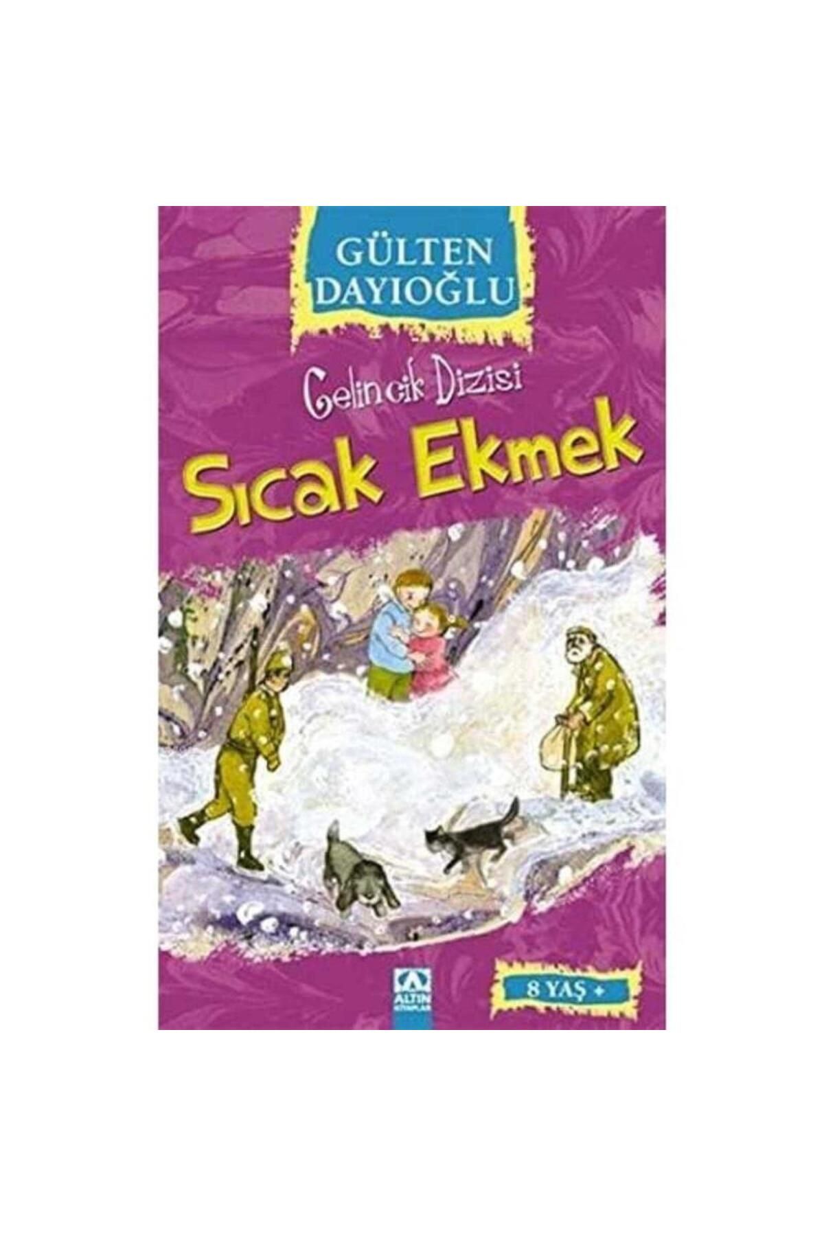 Türk Dil Kurumu Yayınları Sıcak Ekmek (8+ Yaş); Gelincik Dizisi - Gülten Dayıoğlu