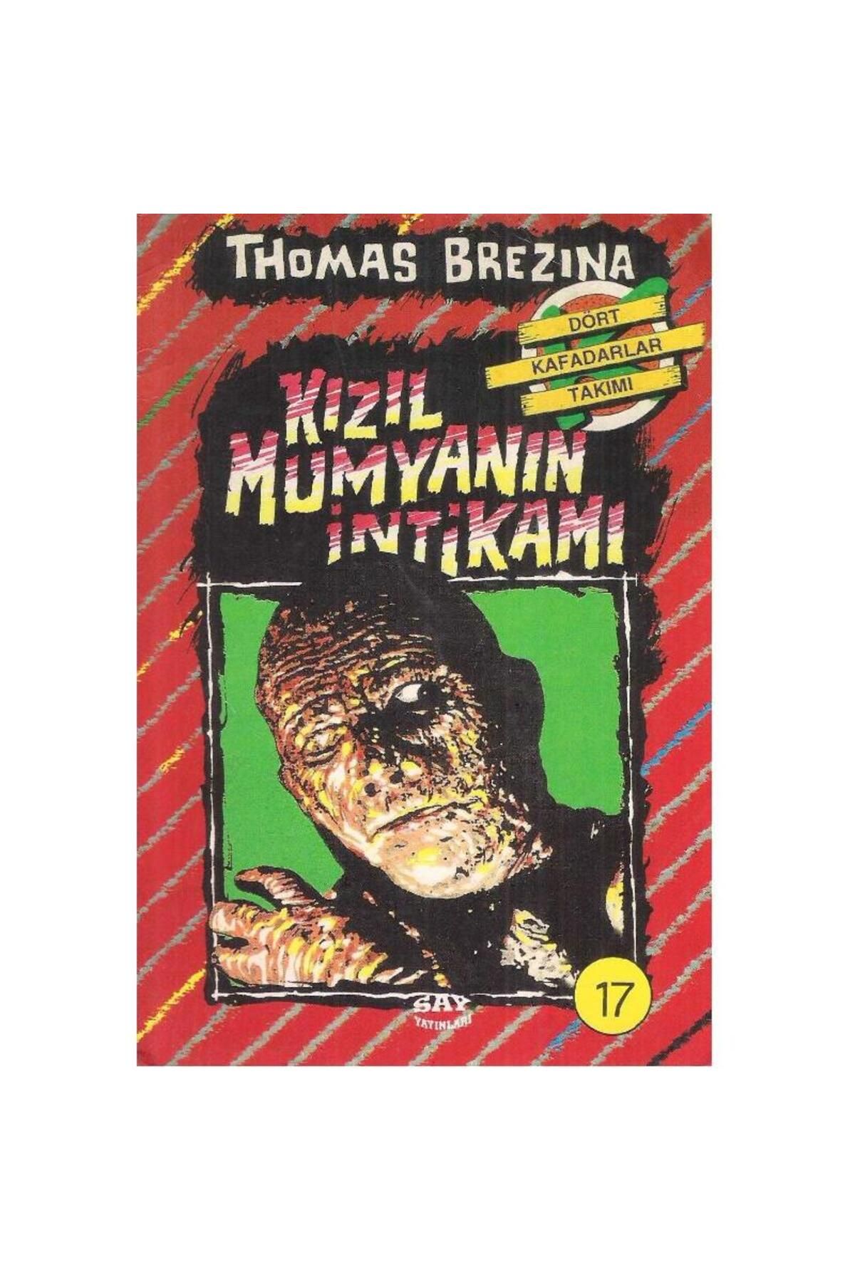 Türk Dil Kurumu Yayınları Kızıl Mumyanın İntikamı - Büyük Dört Kafadarlar Takımı - 17 - Thomas Brezina (2.El)