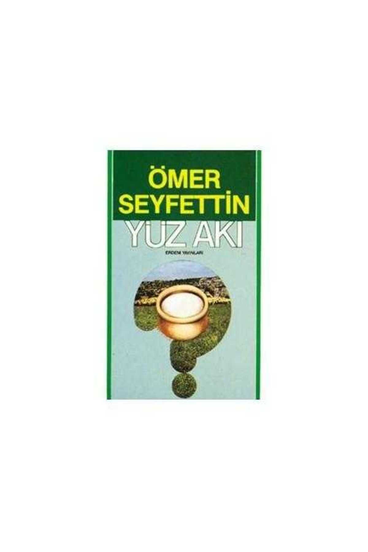 Türk Dil Kurumu Yayınları Yüz Akı - Ömer Seyfettin