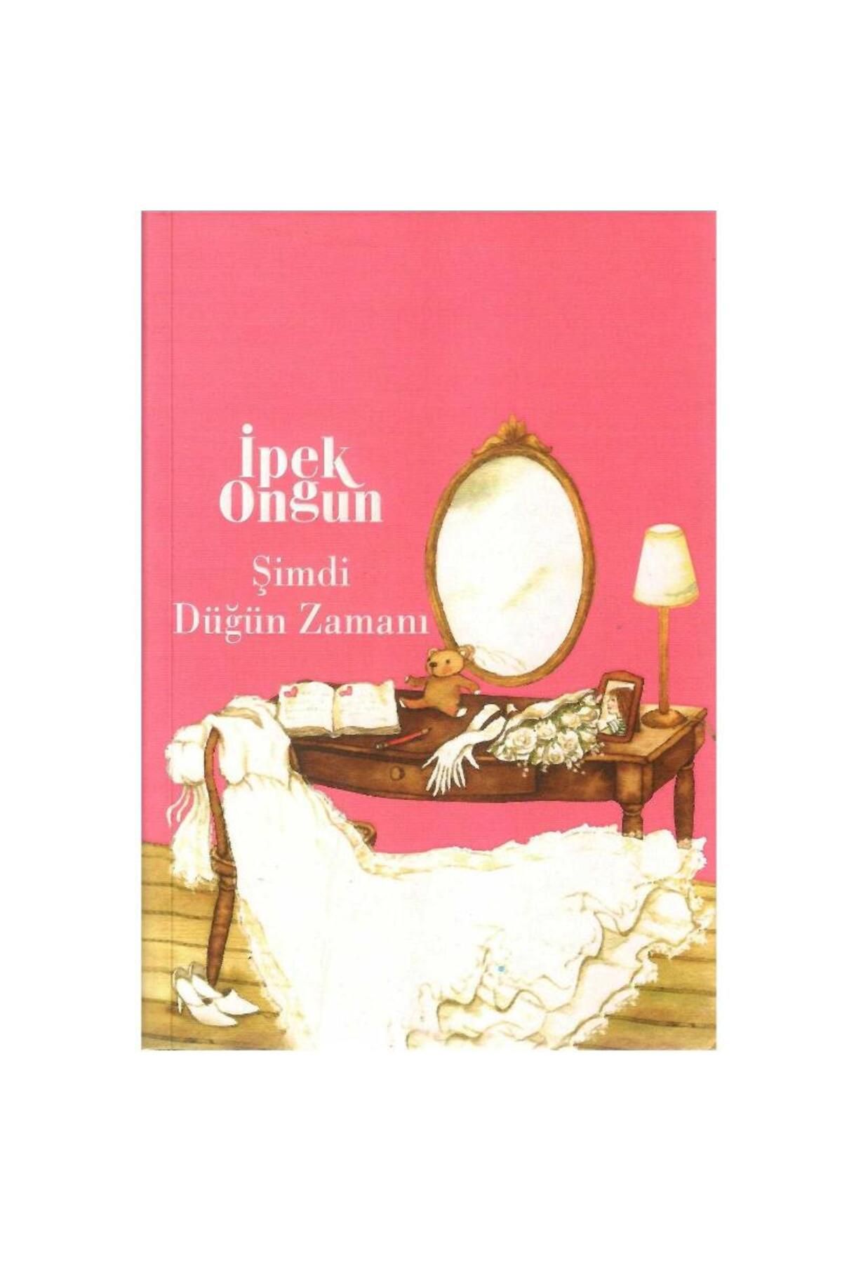 Türk Dil Kurumu Yayınları Şimdi Düğün Zamanı - İpek Ongun