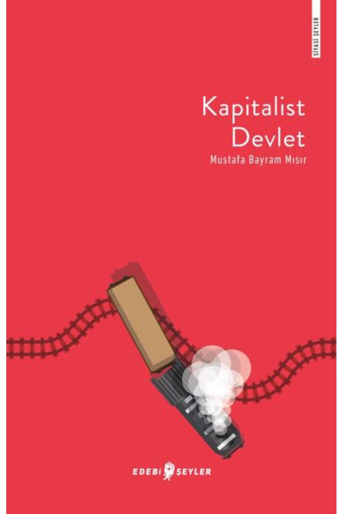 Edebi Şeyler Kapitalist Devlet