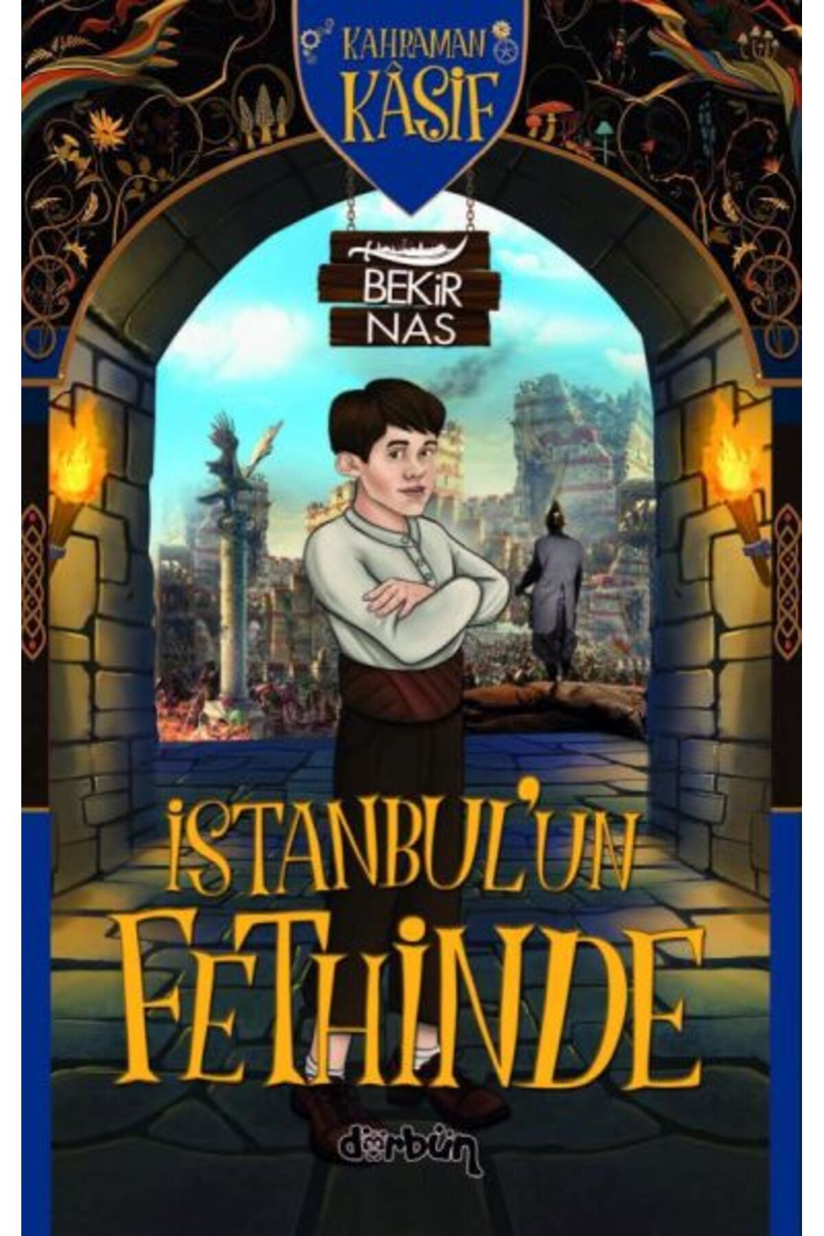 Destek Yayınları Kahraman Kâşif İstanbul'un Fethinde