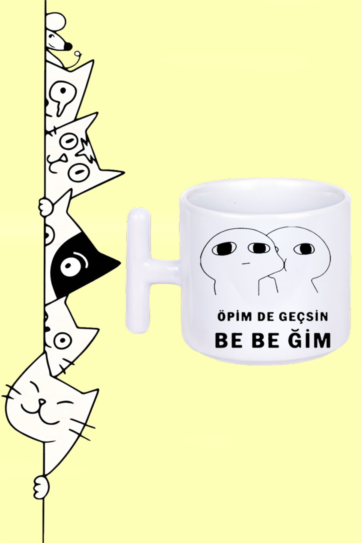 Olympus plus ÖPİM DE GEÇSİN BEBEĞİM MODDO TASARIM BASKILI BEYAZ T SAP KUPA BARDAK