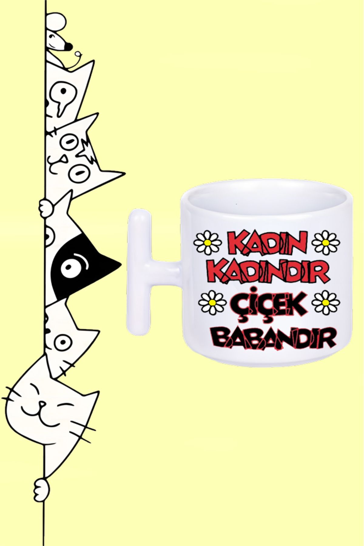 Olympus plus KADIN KADINDIR ÇİÇEK BABANDIR MODDO TASARIM BASKILI BEYAZ T SAP KUPA BARDAK