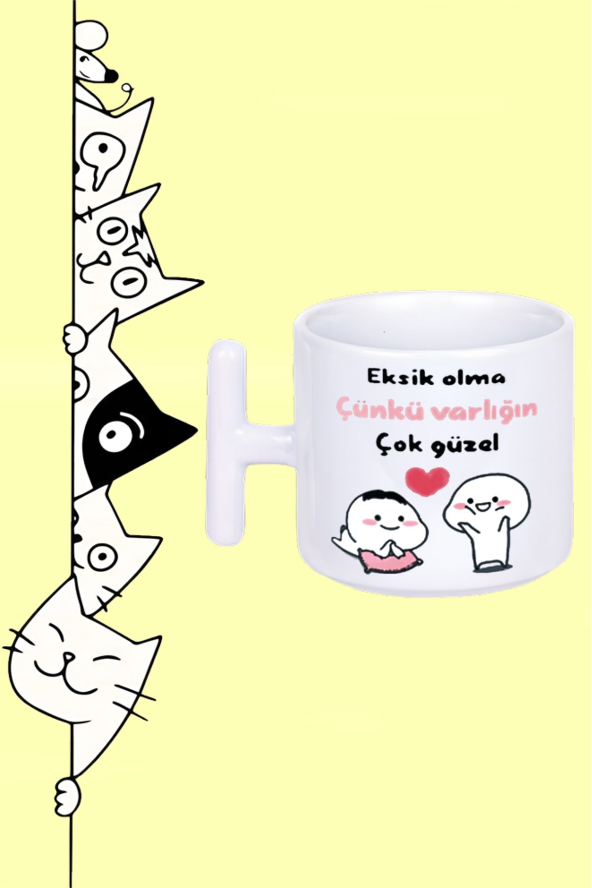 Olympus plus EKSİK OLMA ÇÜNKÜ VARLIĞIN ÇOK GÜZEL MODDO TASARIM BASKILI BEYAZ T SAP KUPA BARDAK