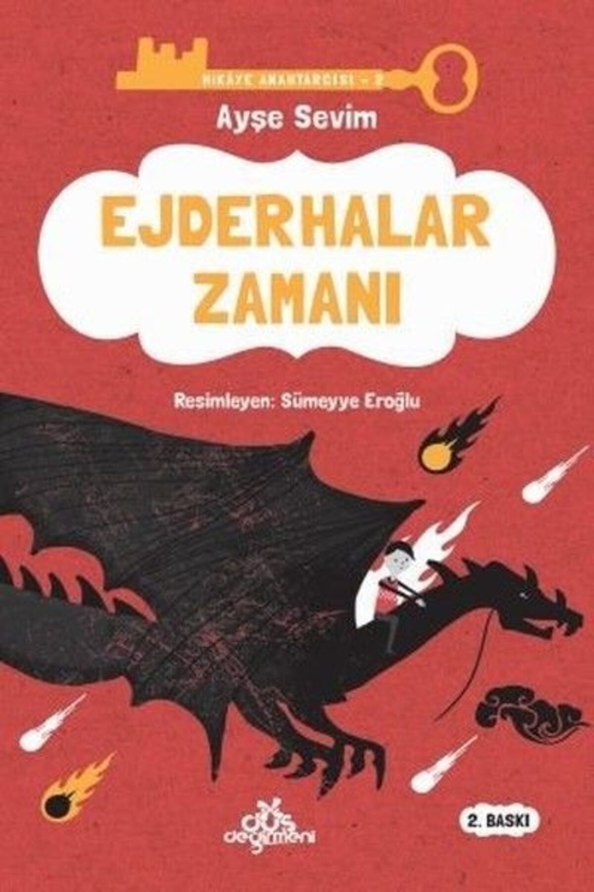 Düş Değirmeni Kitaplığı Hikaye Anahtarcısı 02 - Ejderhalar Zamanı (Ciltli)